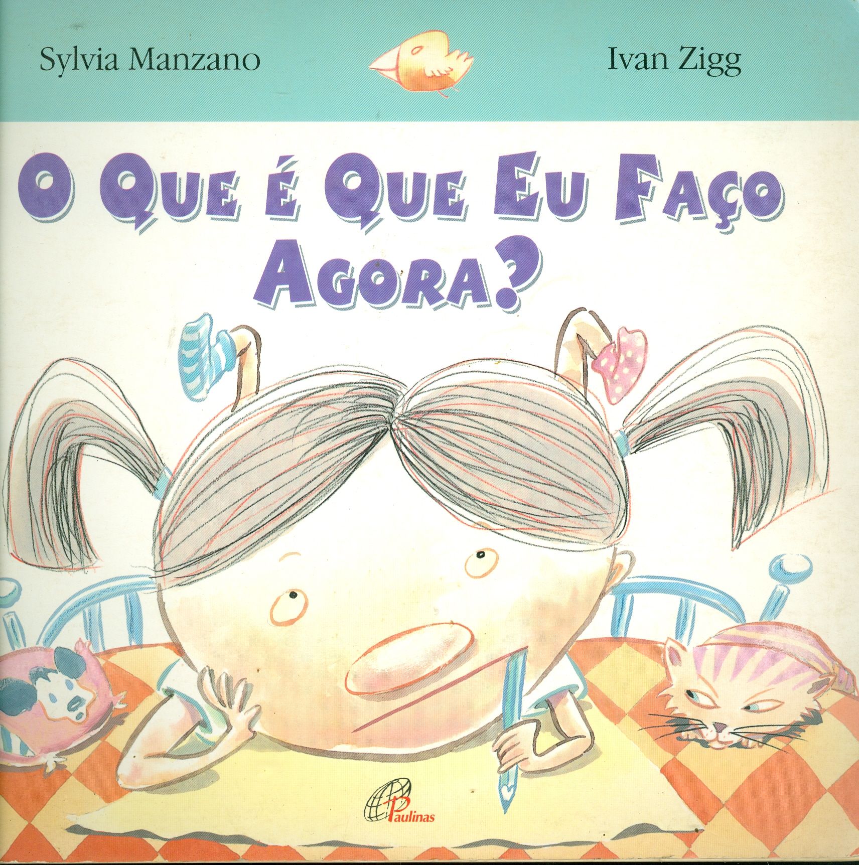 O QUE É QUE EU FAÇO AGORA?