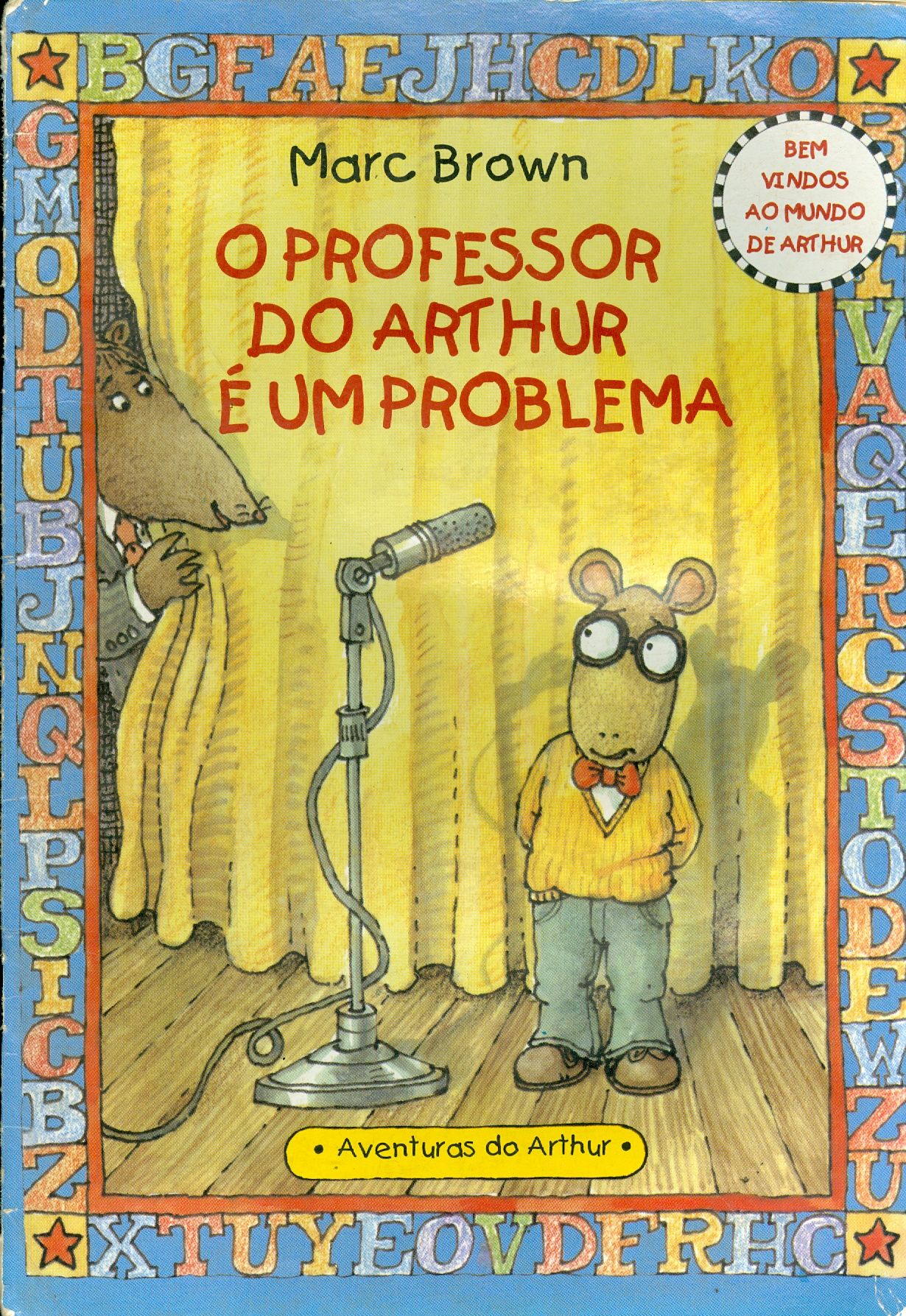 O PROFESSOR DE ARTHUR E UM PROBLEMA - COLEÇÃO