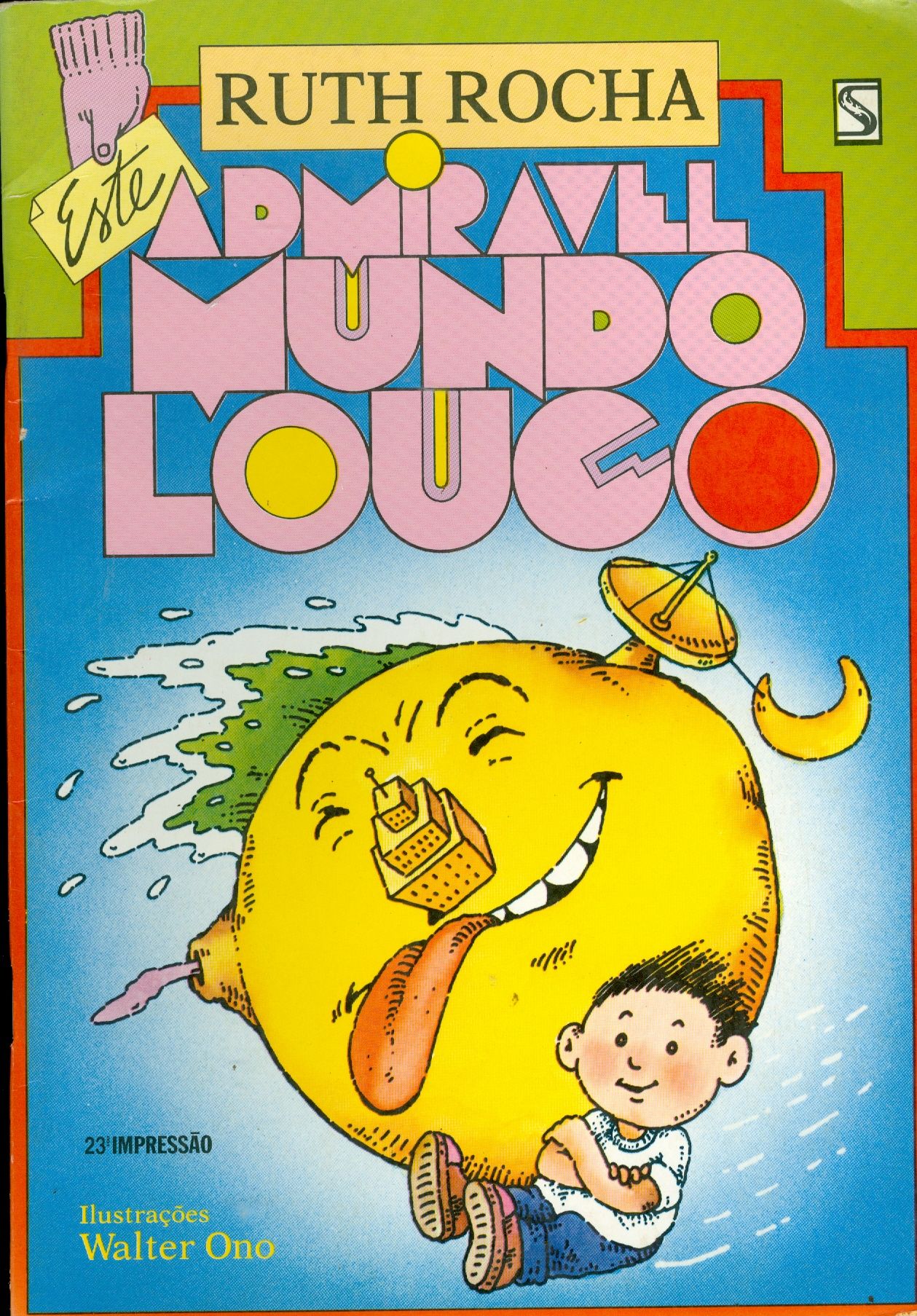 ESTE ADMIRÁVEL MUNDO LOUCO