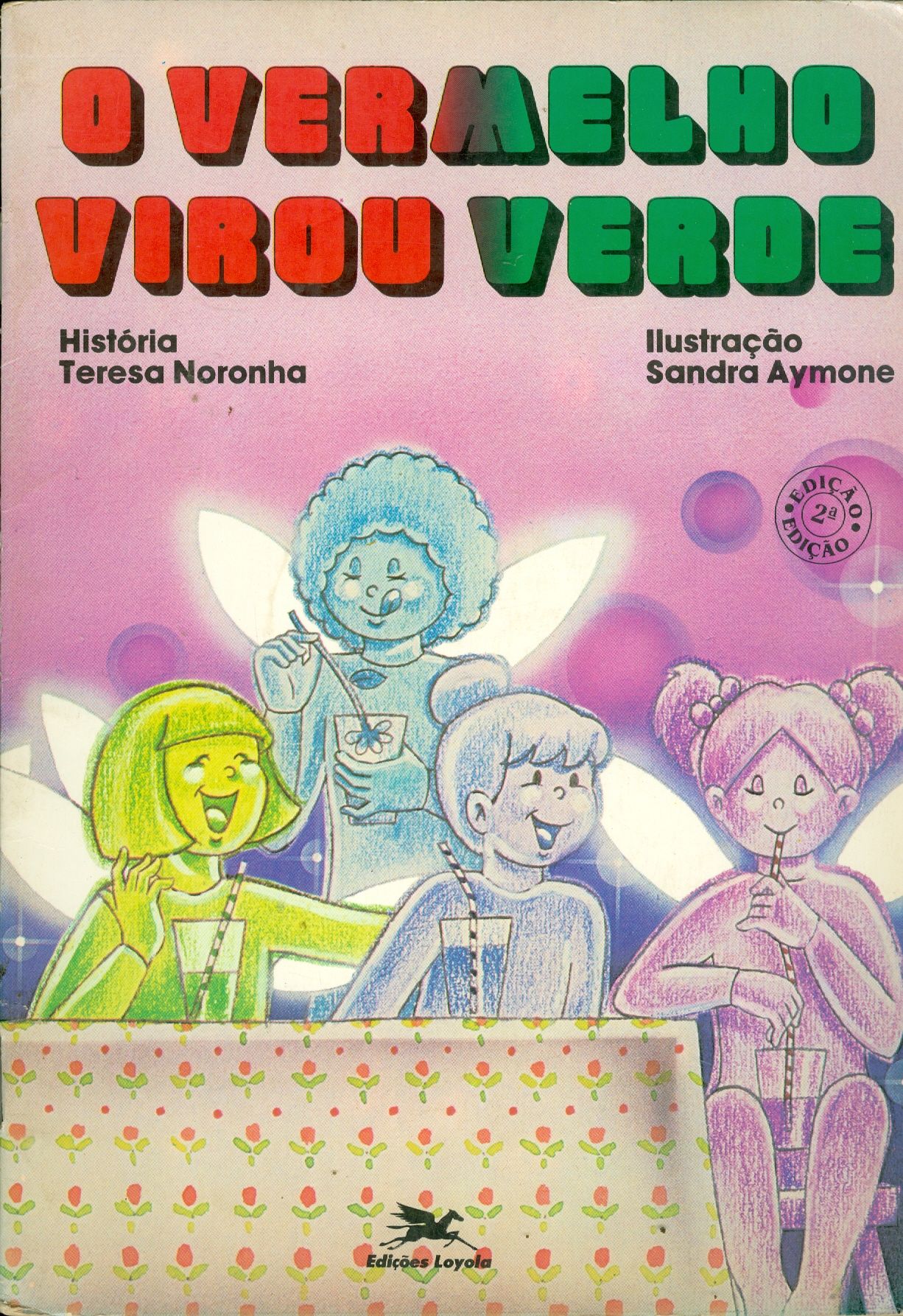 O VERMELHO VIROU VERDE