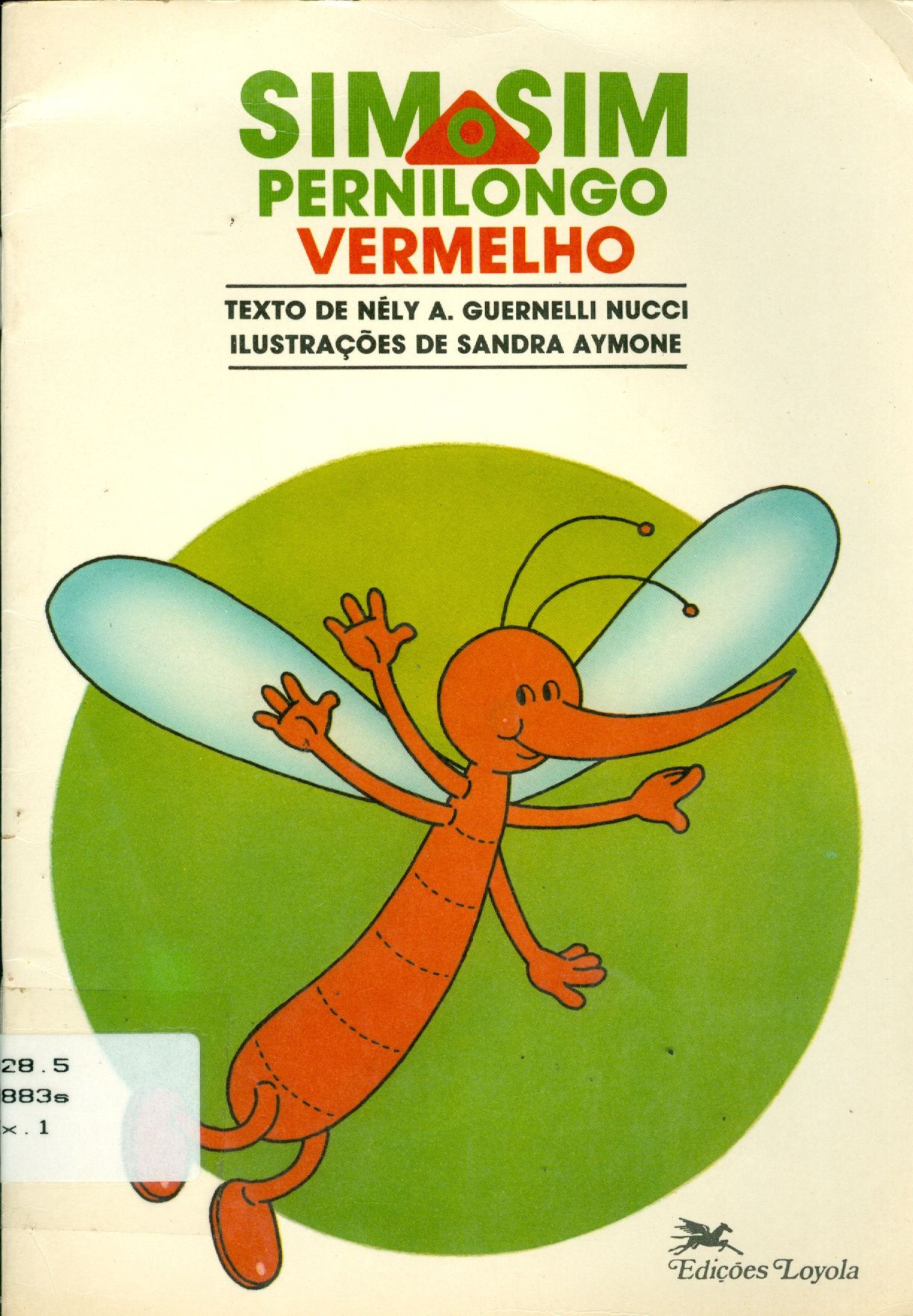 SIM SIM: O PERNILONGO VERMELHO