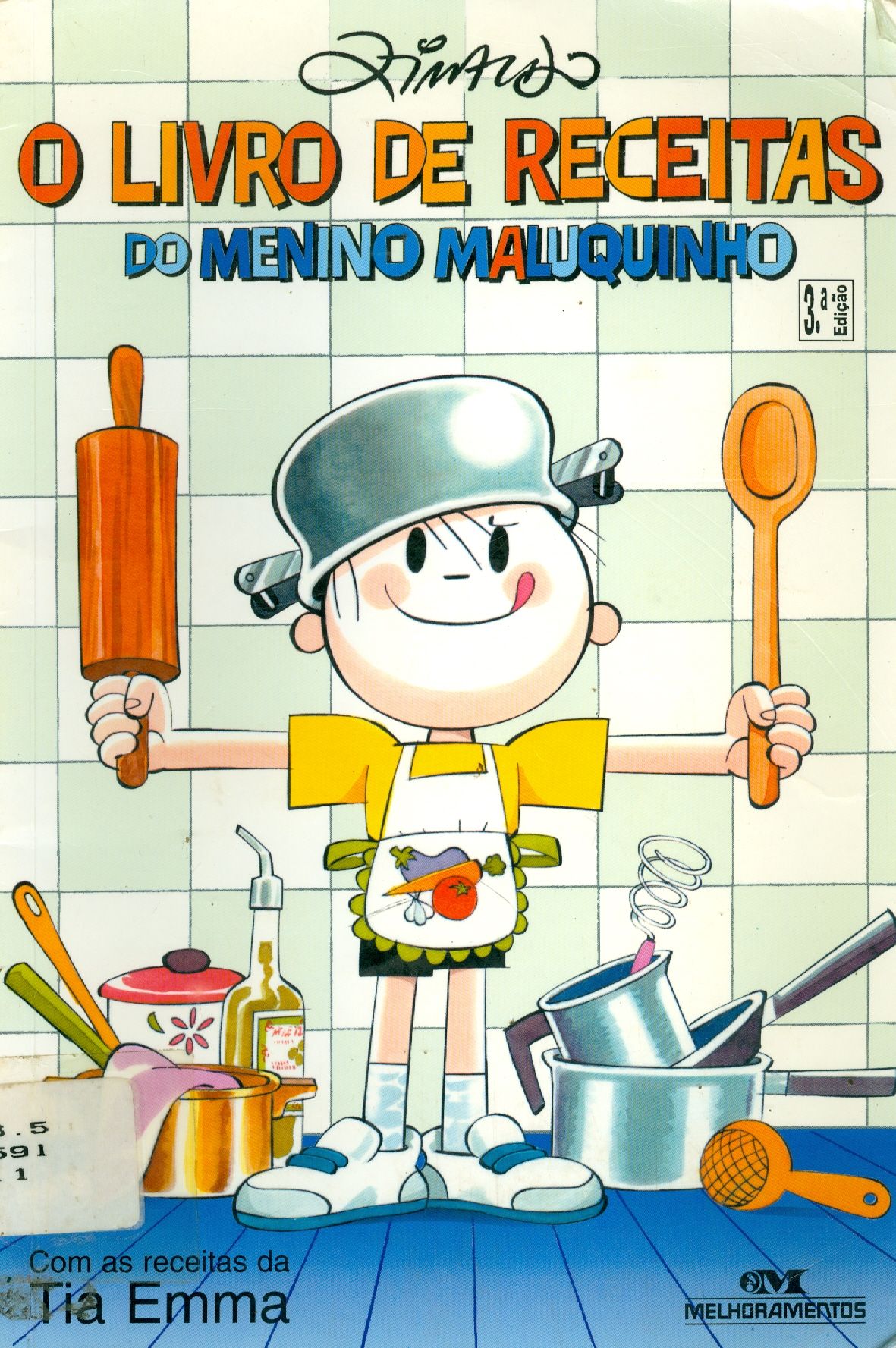O LIVRO DE RECEITAS DO MENINO MALUQUINHO: COM AS RECEITAS DA TIA EMMA