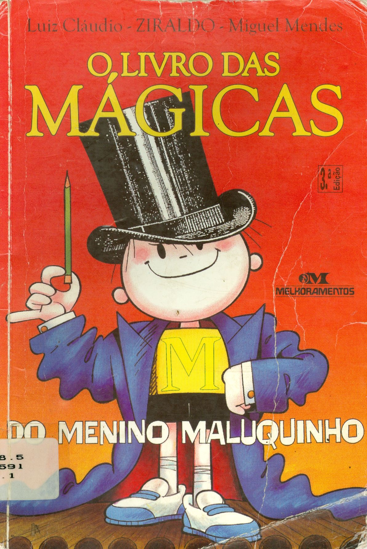 O LIVRO DAS MÁGICAS DO MENINO MALUQUINHO