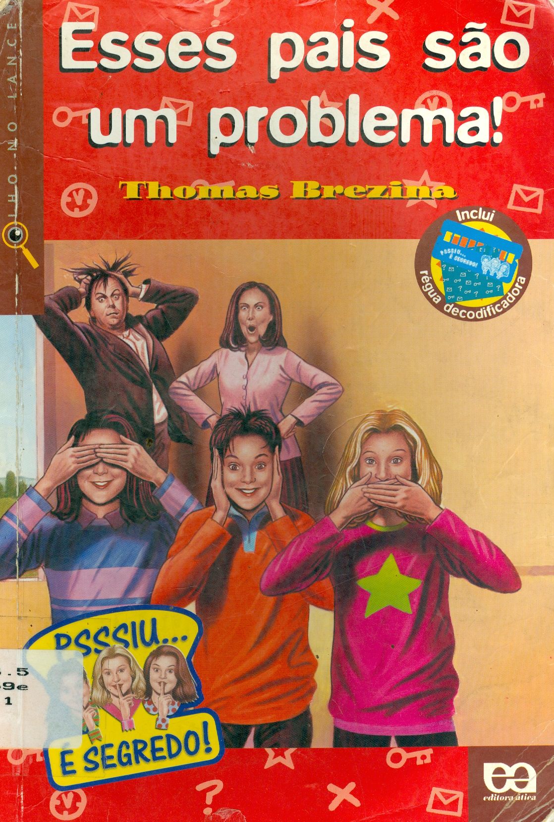 ESSES PAIS SÃO UM PROBLEMA!