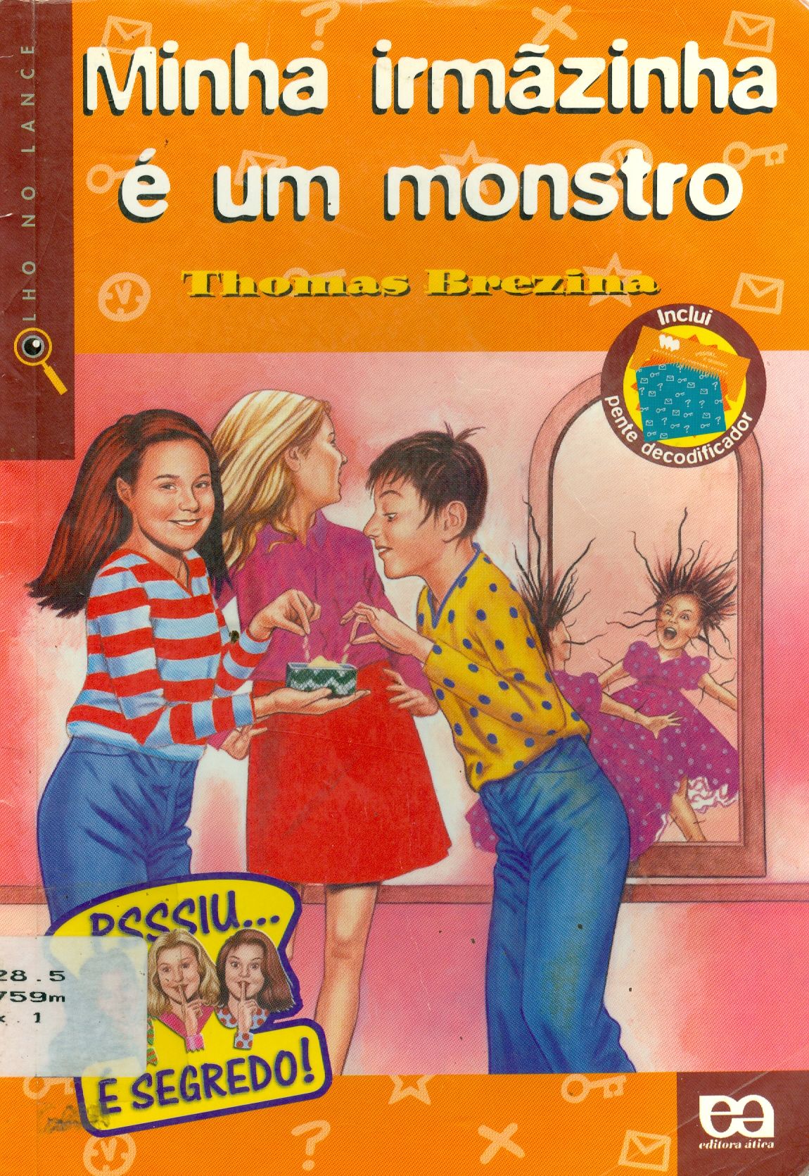 MINHA IRMAZINHA É UM MONSTRO