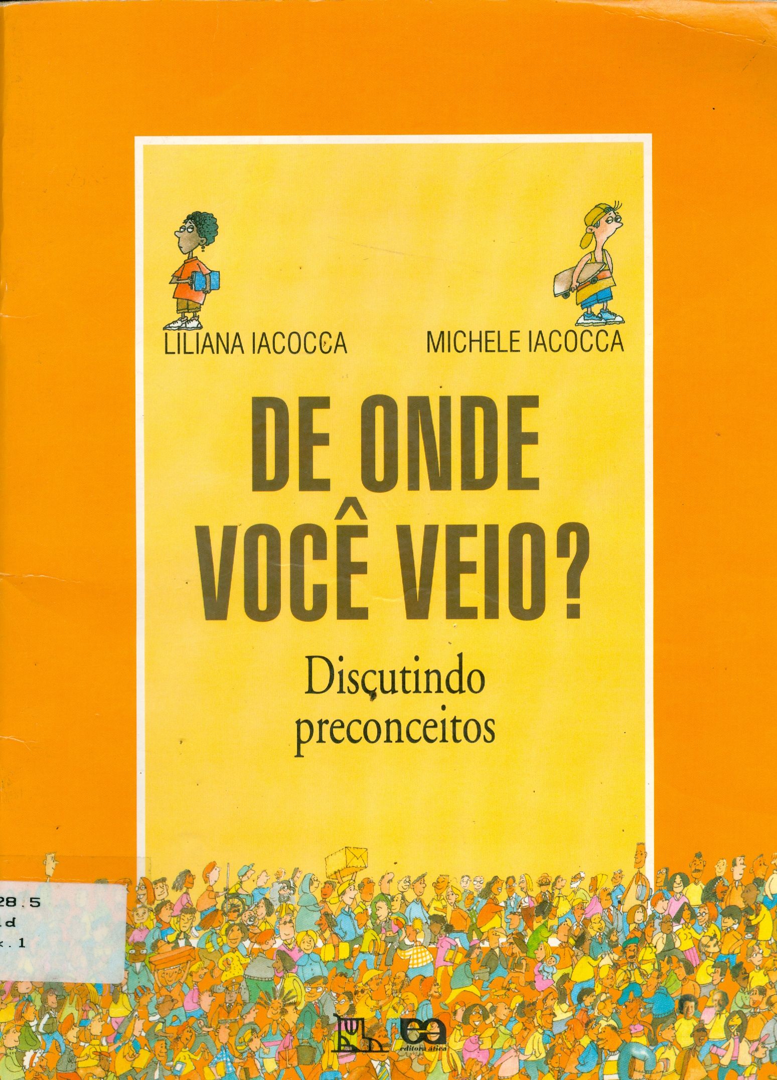 DE ONDE VOCÊ VEIO - DISCUTINDO PRECONCEITOS 
