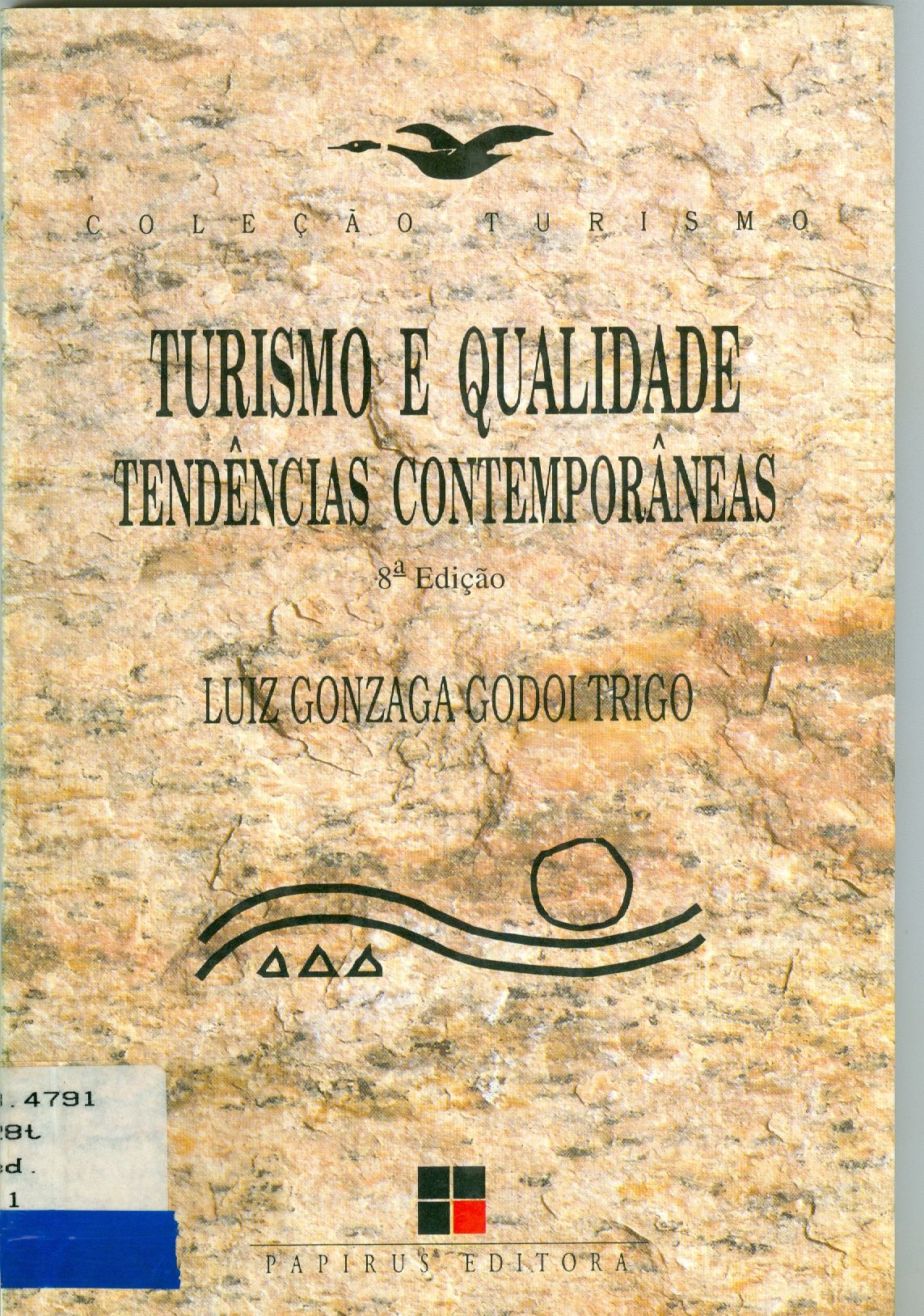 TURISMO E QUALIDADE: TENDÊNCIAS CONTEMPORÂNEAS