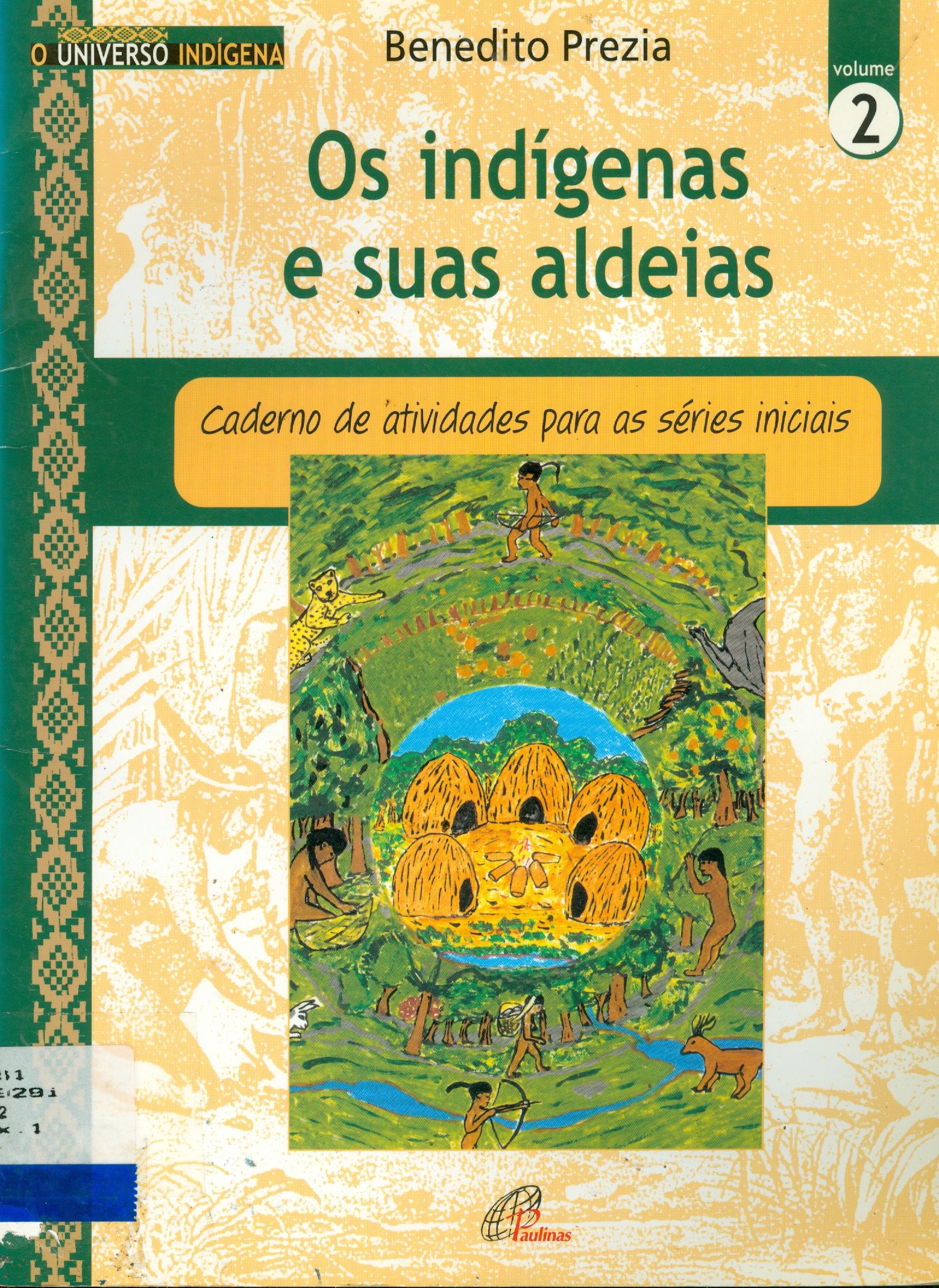 OS INDÍGENAS E SUAS ALDEIAS