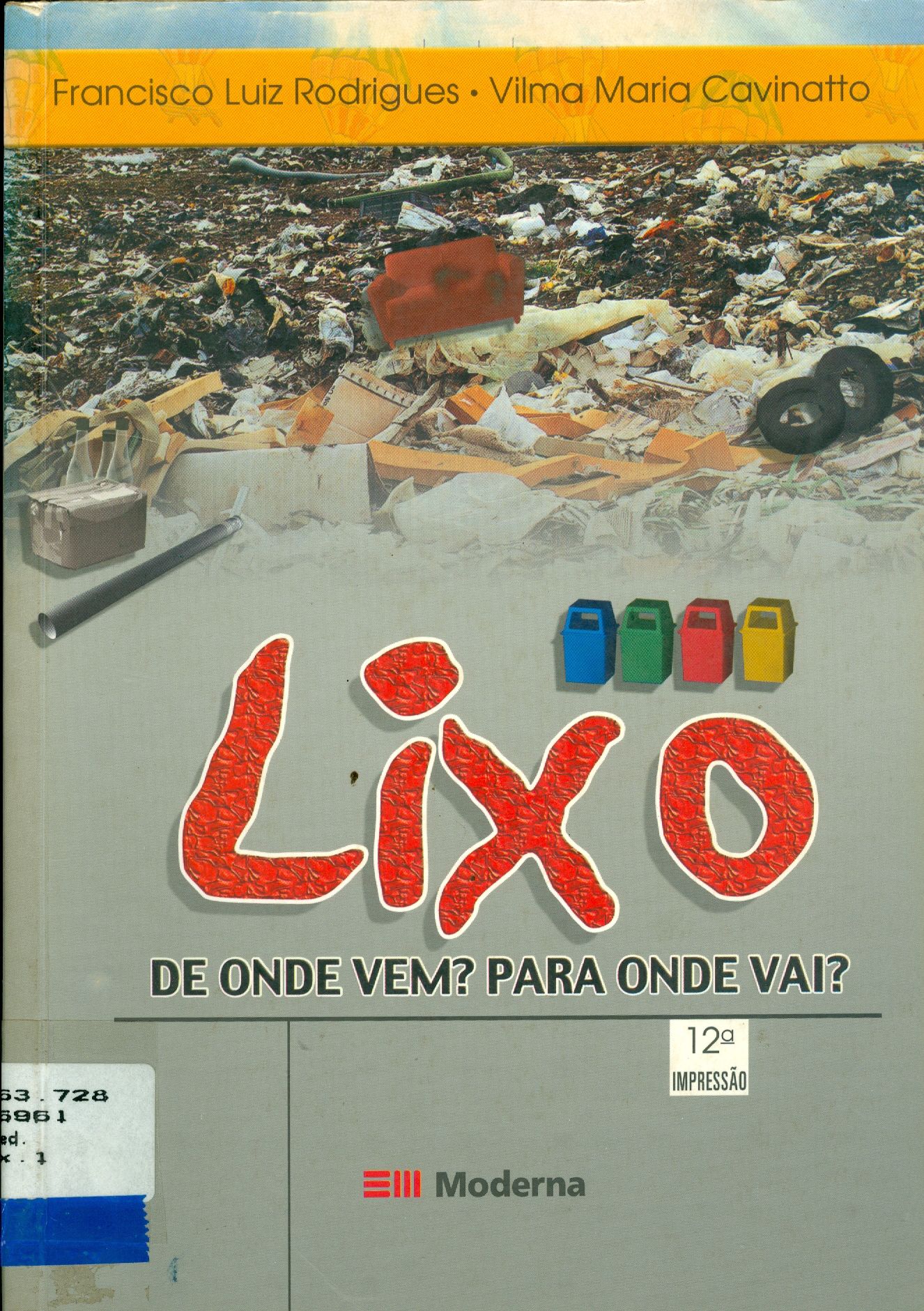 LIXO: DE ONDE VÊM? PARA ONDE VAI? 