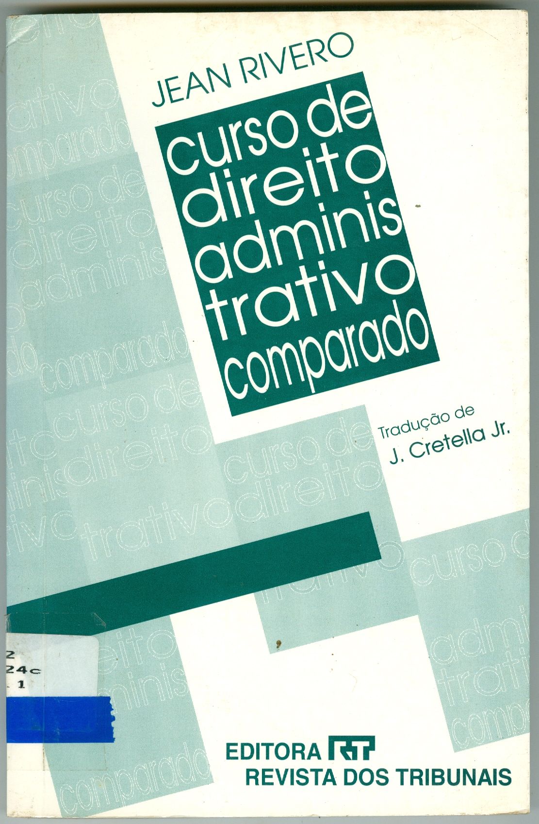 CURSO DE DIREITO ADMINISTRATIVO COMPARADO