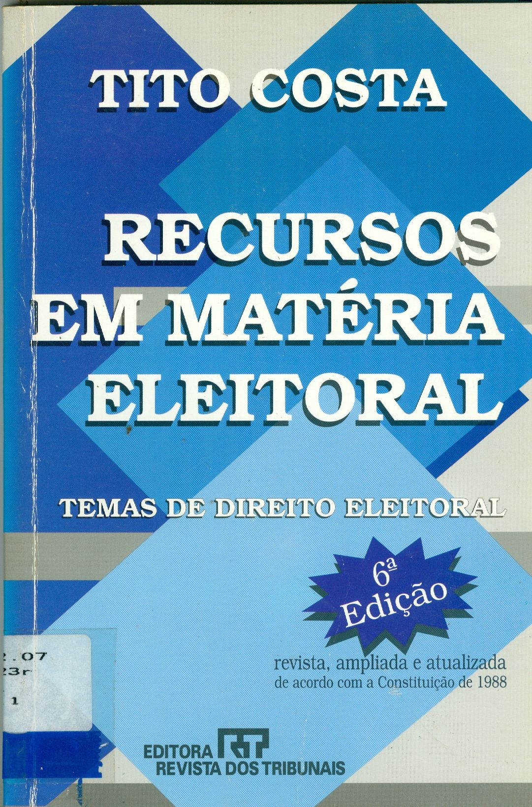 RECURSOS EM MATÉRIA ELEITORAL: TEMAS DE DIREITO ELEITORAL 