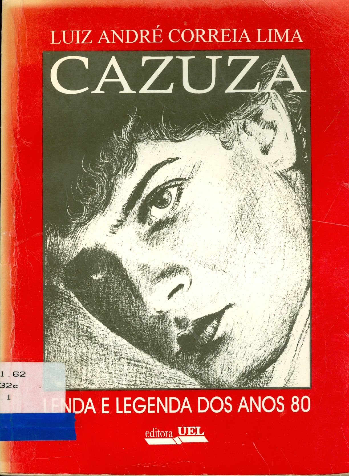 CAZUZA: LENDA E LEGENDA DOS ANOS 80
