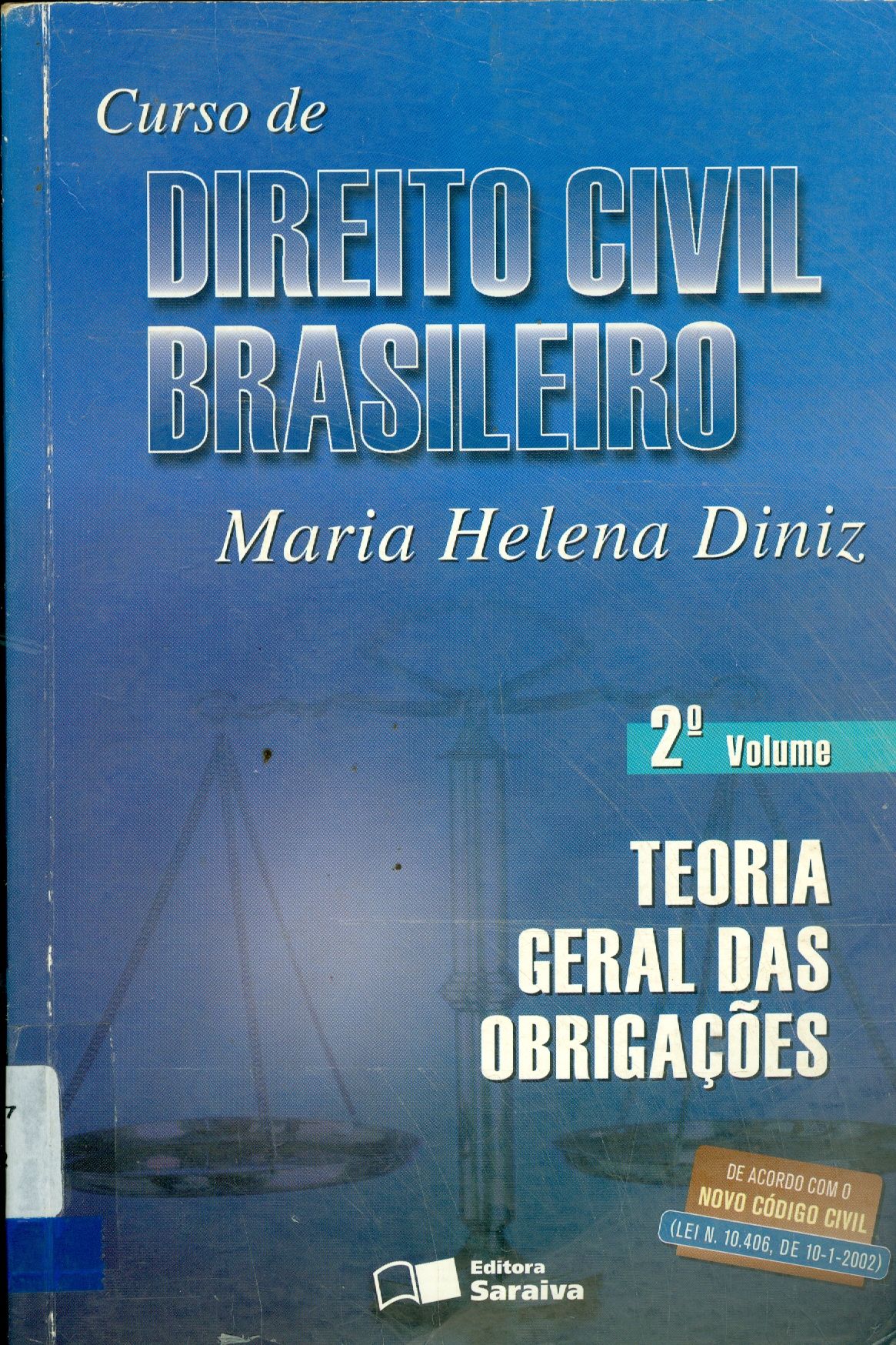 CURSO DE DIREITO CIVIL BRASILEIRO: TEORIA GERAL DAS OBRIGAÇÕES - V. 2