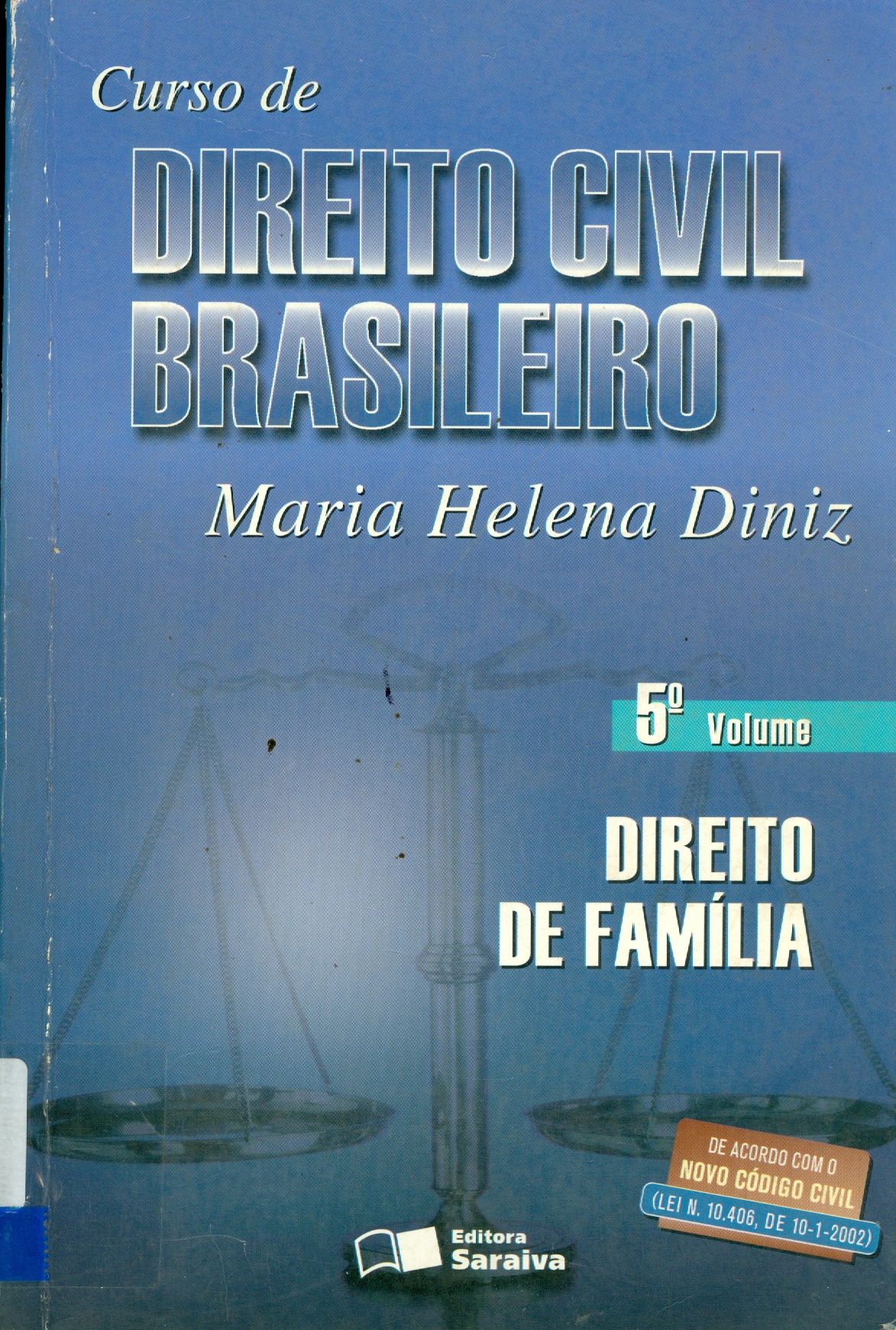 CURSO DE DIREITO CIVIL BRASILEIRO: DIREITO DE FAMÍLIA - V. 5