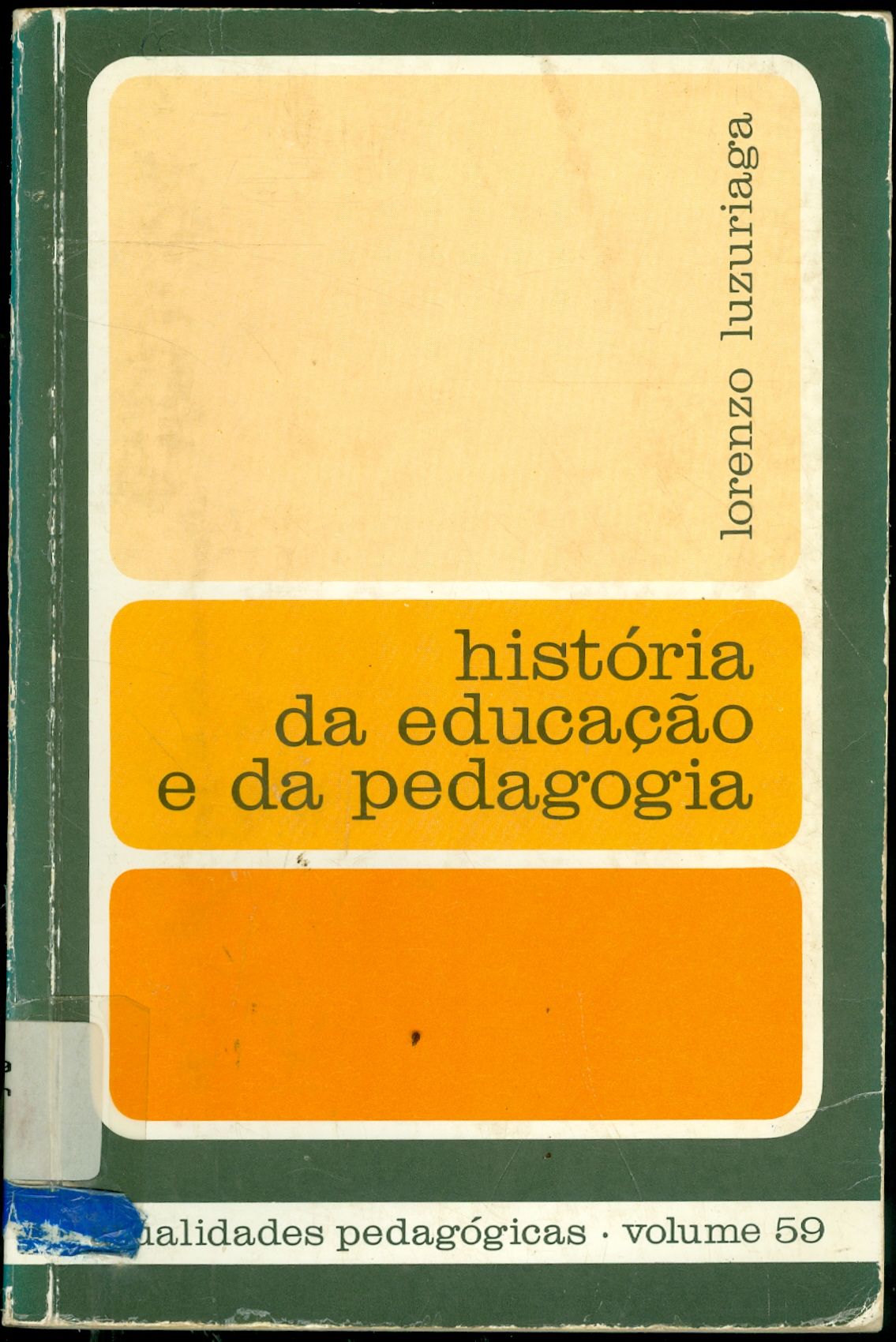 HISTÓRIA DA EDUCAÇÃO E DA PEDAGOGIA
