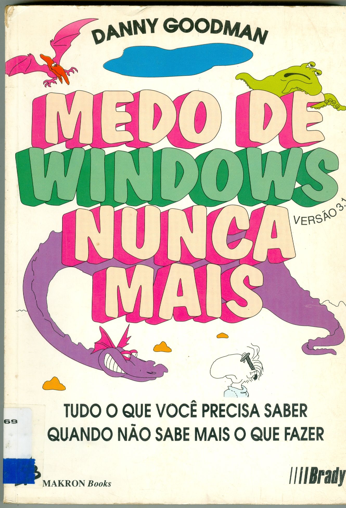 MEDO DO WINDOWS, NUNCA MAIS!