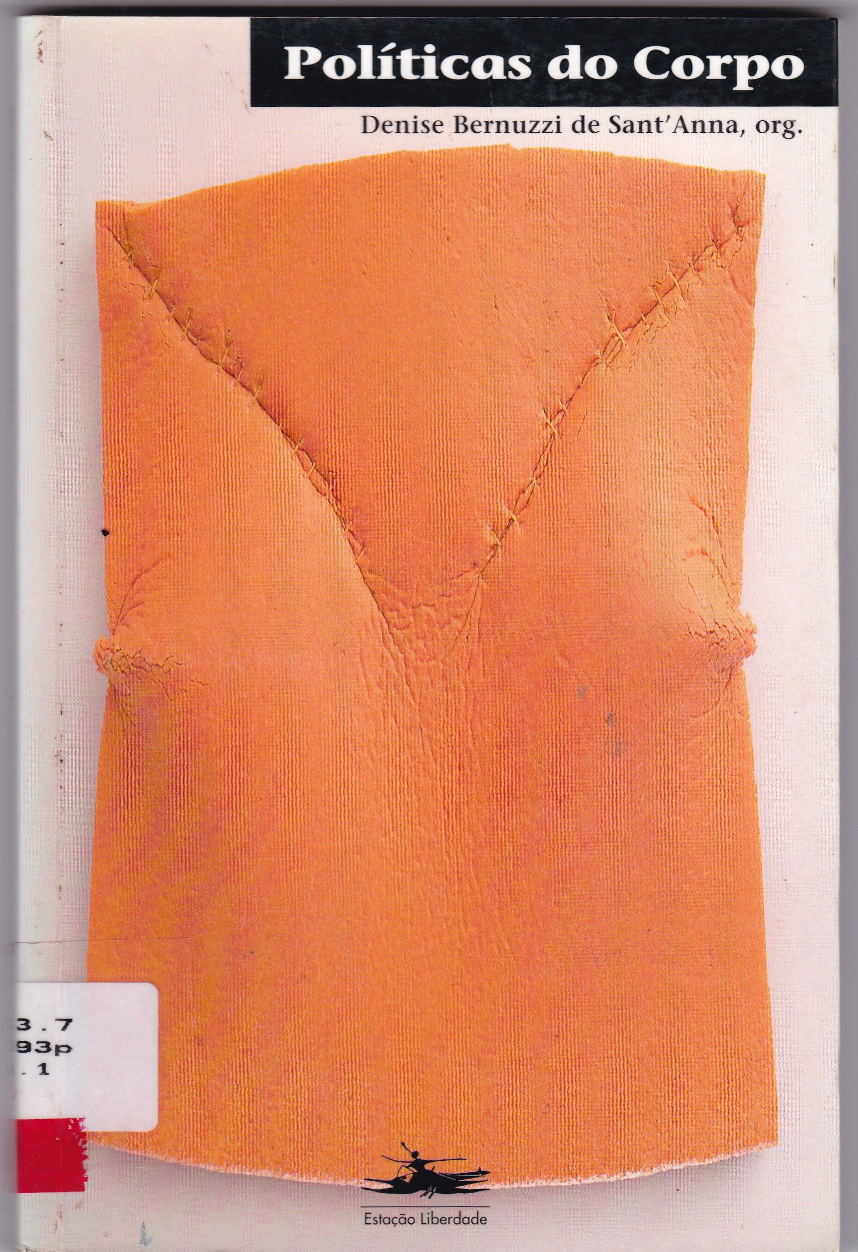 POLÍTICAS DO CORPO: ELEMENTOS PARA UMA HISTÓRIA DAS PRÁTICAS CORPORAIS