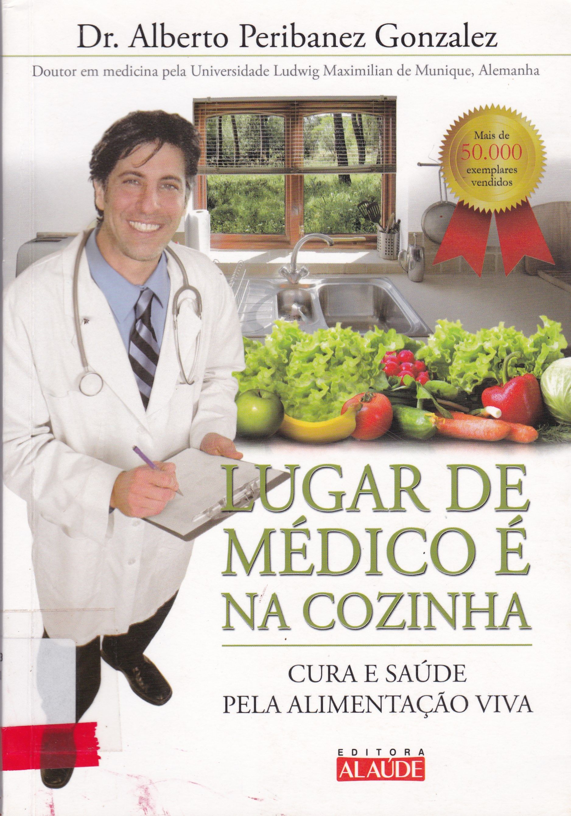 LUGAR DE MÉDICO É NA COZINHA: CURA E SAÚDE PELA ALIMENTAÇÃO VIVA