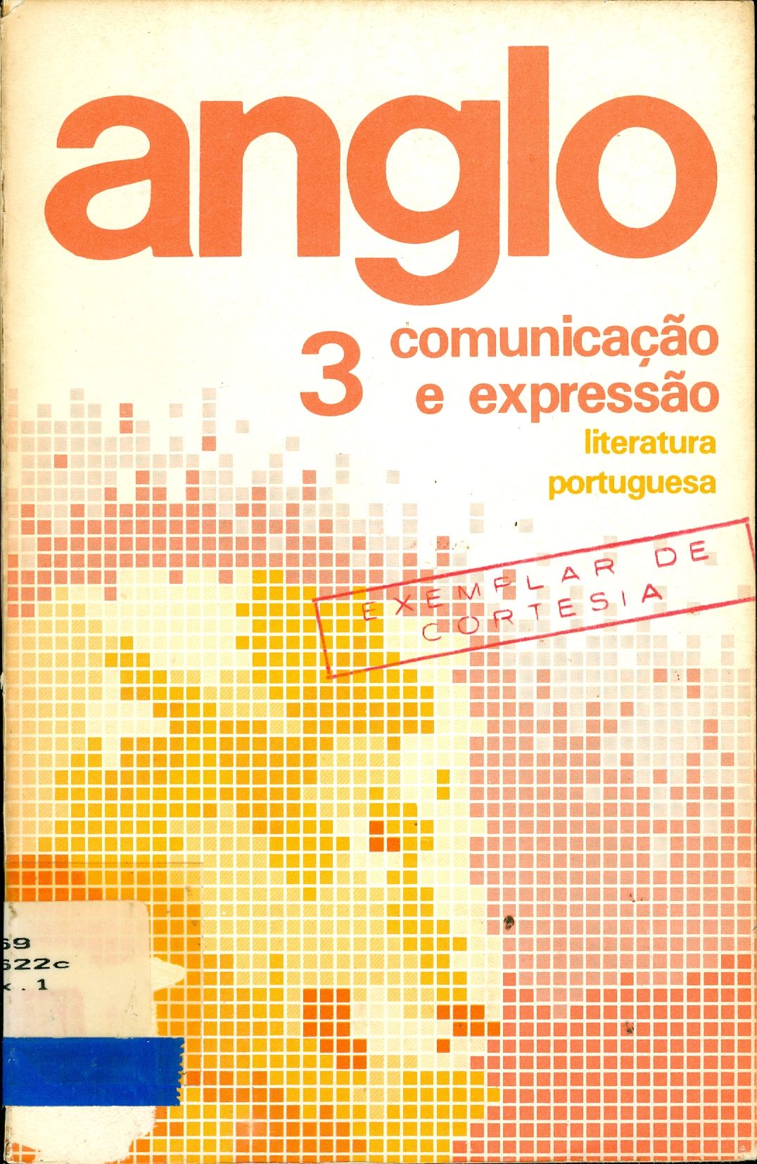 COMUNICAÇÃO E EXPRESSÃO: LITERATURA PORTUGUESA