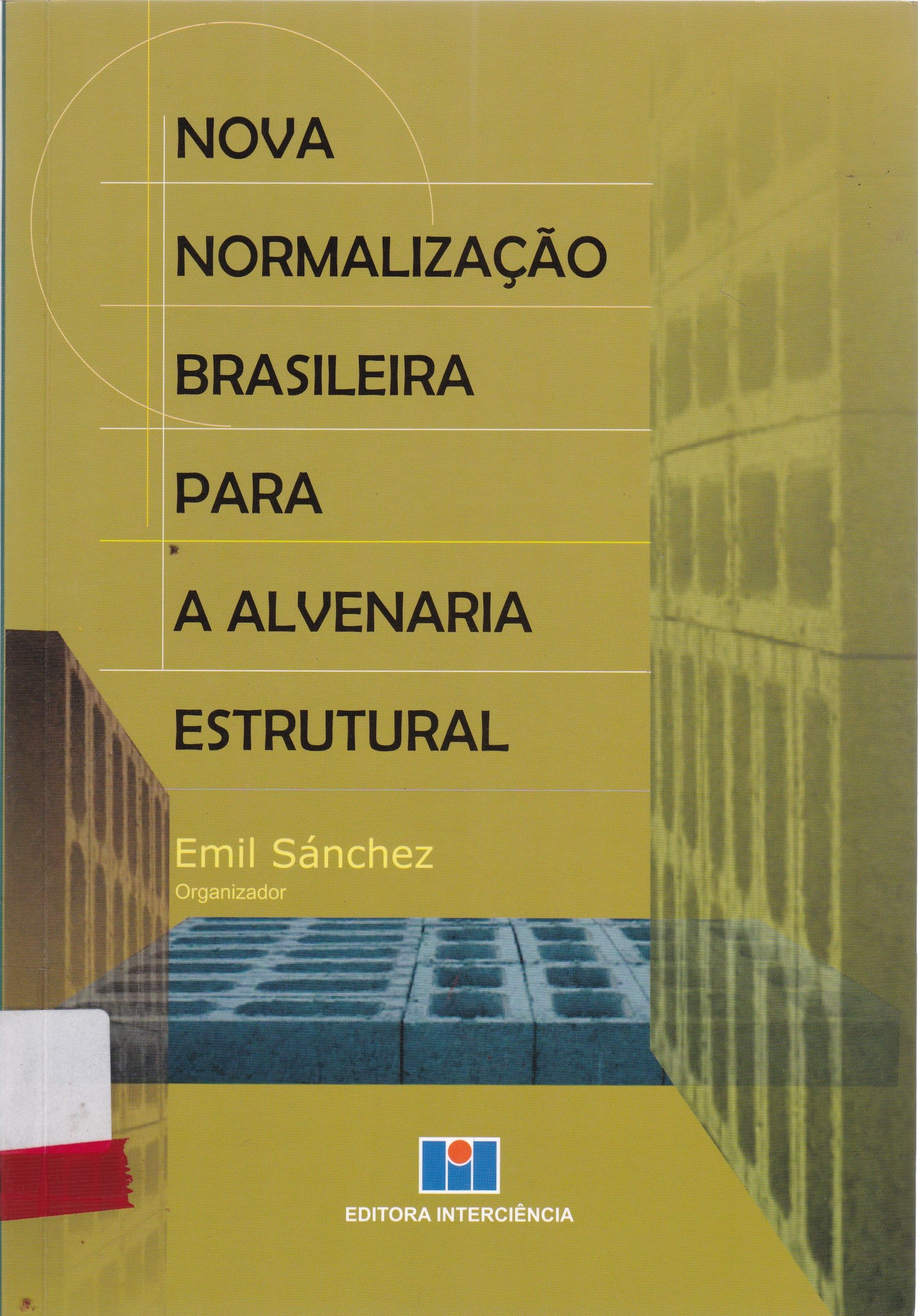 NOVA NORMALIZAÇÃO BRASILEIRA PARA A ALVENARIA ESTRUTURAL