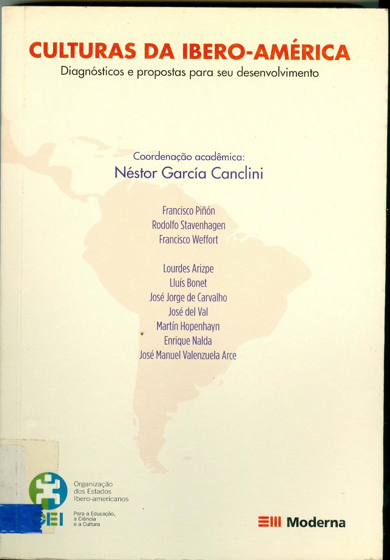 CULTURAS DA ÍBERO-AMÉRICA: DIAGNÓSTICO E PROPOSTAS PARA SEU DESENVOLVIMENTO