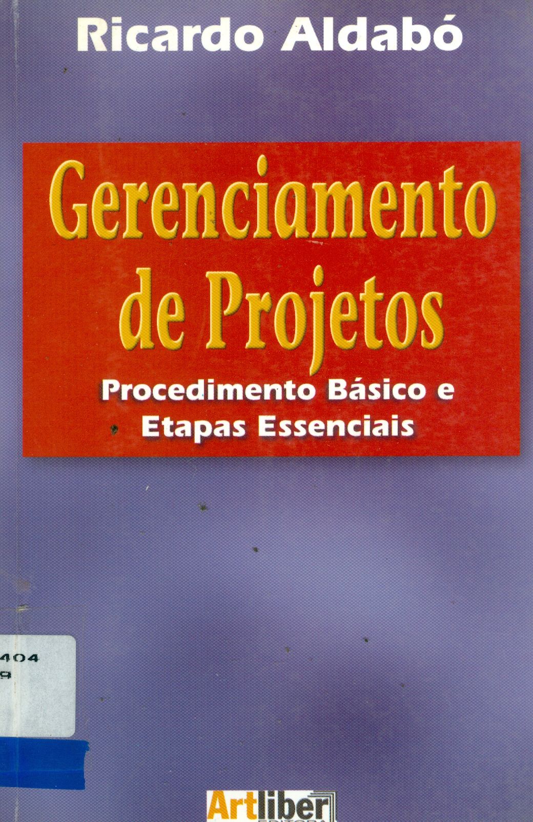 GERENCIAMENTO DE PROJETOS: PROCEDIMENTO BÁSICO E ETAPAS ESSENCIAIS