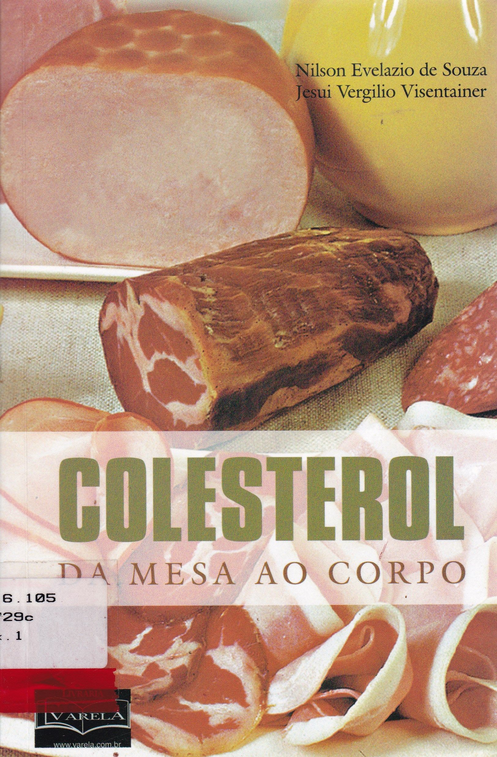 COLESTEROL DA MESA AO CORPO