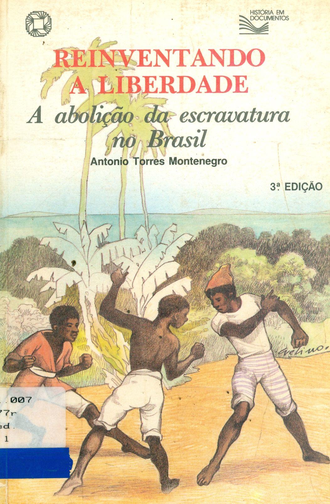 REINVENTANDO A LIBERDADE: ABOLIÇÃO DA ESCRAVATURA NO BRASIL 