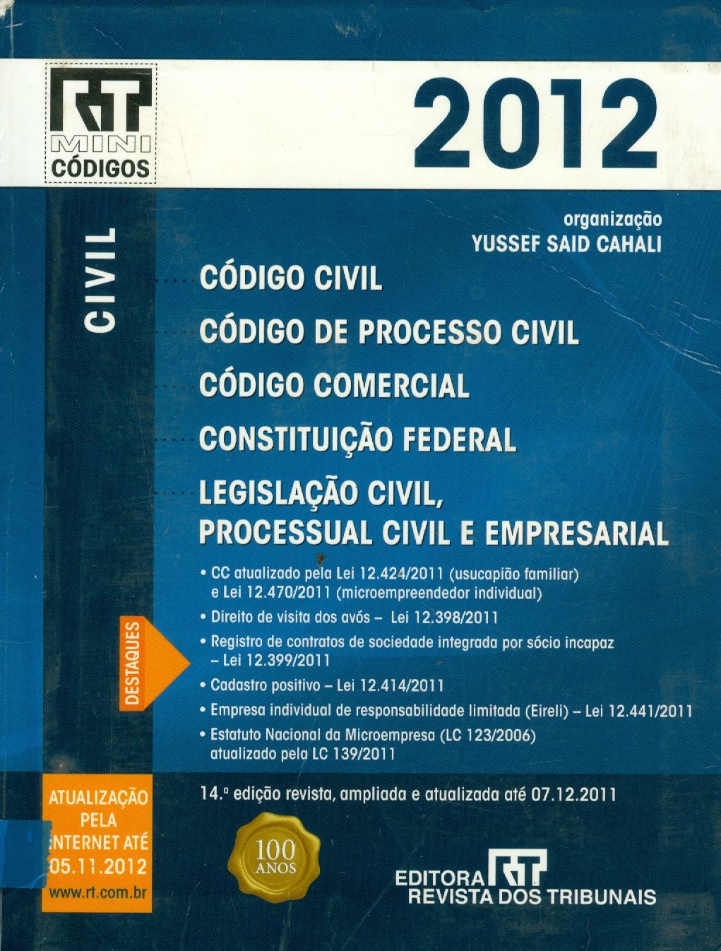 CODIGO CIVIL, CODIGO DE PROCESSO CIVIL, CODIGO COMERCIAL, CONSTITUIÇÃO FEDERAL, LEGISLAÇÃO CIVIL, PROCESSUAL CIVIL E EMPRESARIAL