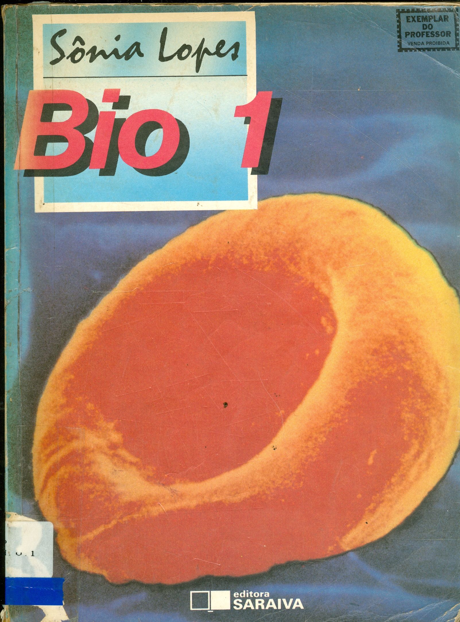 BIO 1: INTRODUÇÃO A BIOLOGIA E ORIGEM DA VIDA, CITOLOGIA, EMBRIOLOGIA, HISTOLOGIA 