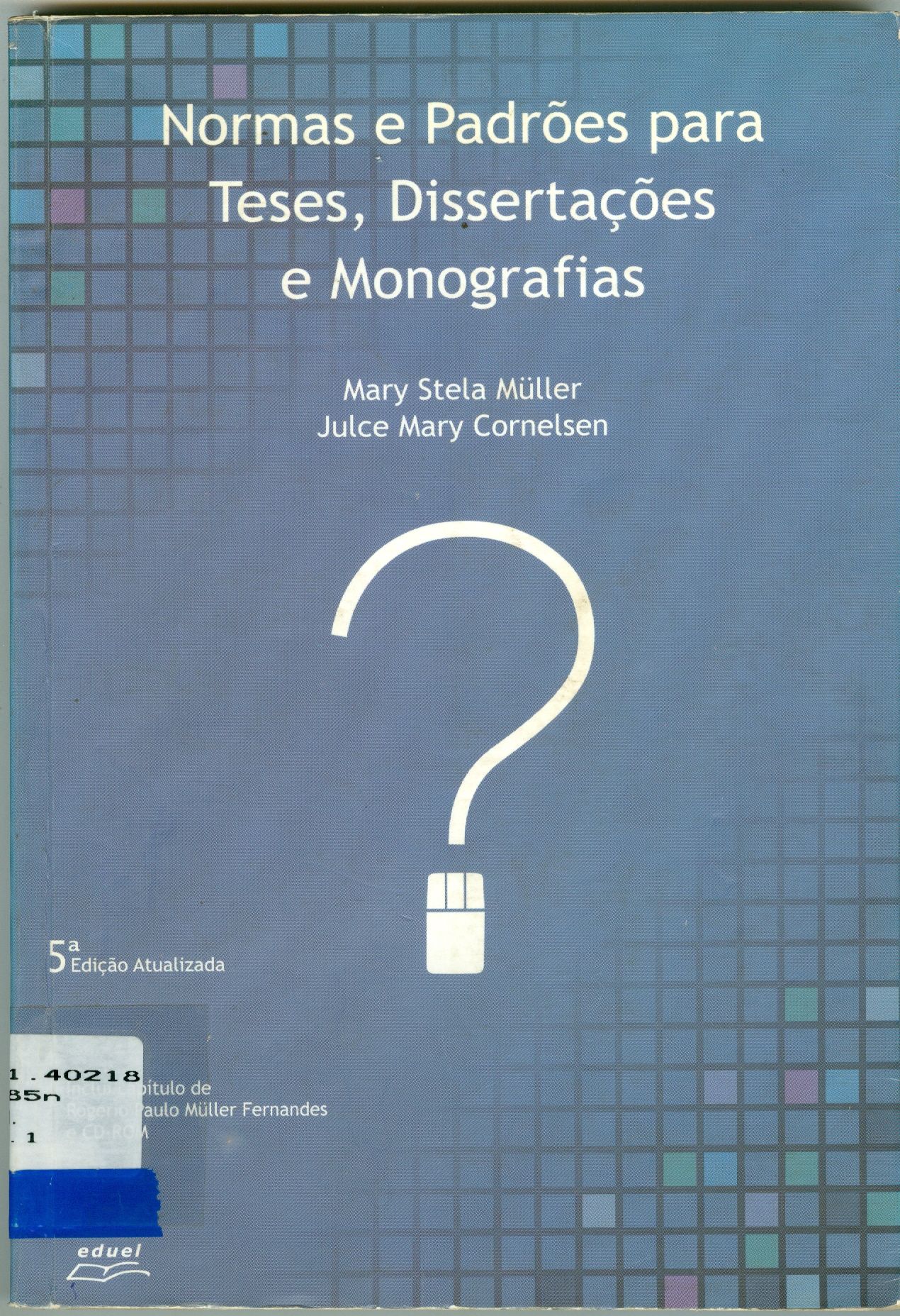 NORMAS E PADRÕES PARA TESES, DISSERTAÇÕES E MONOGRAFIAS 