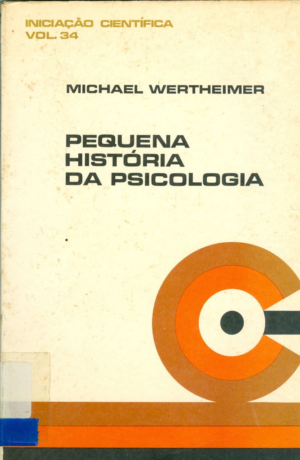 PEQUENA HISTÓRIA DA PSICOLOGIA