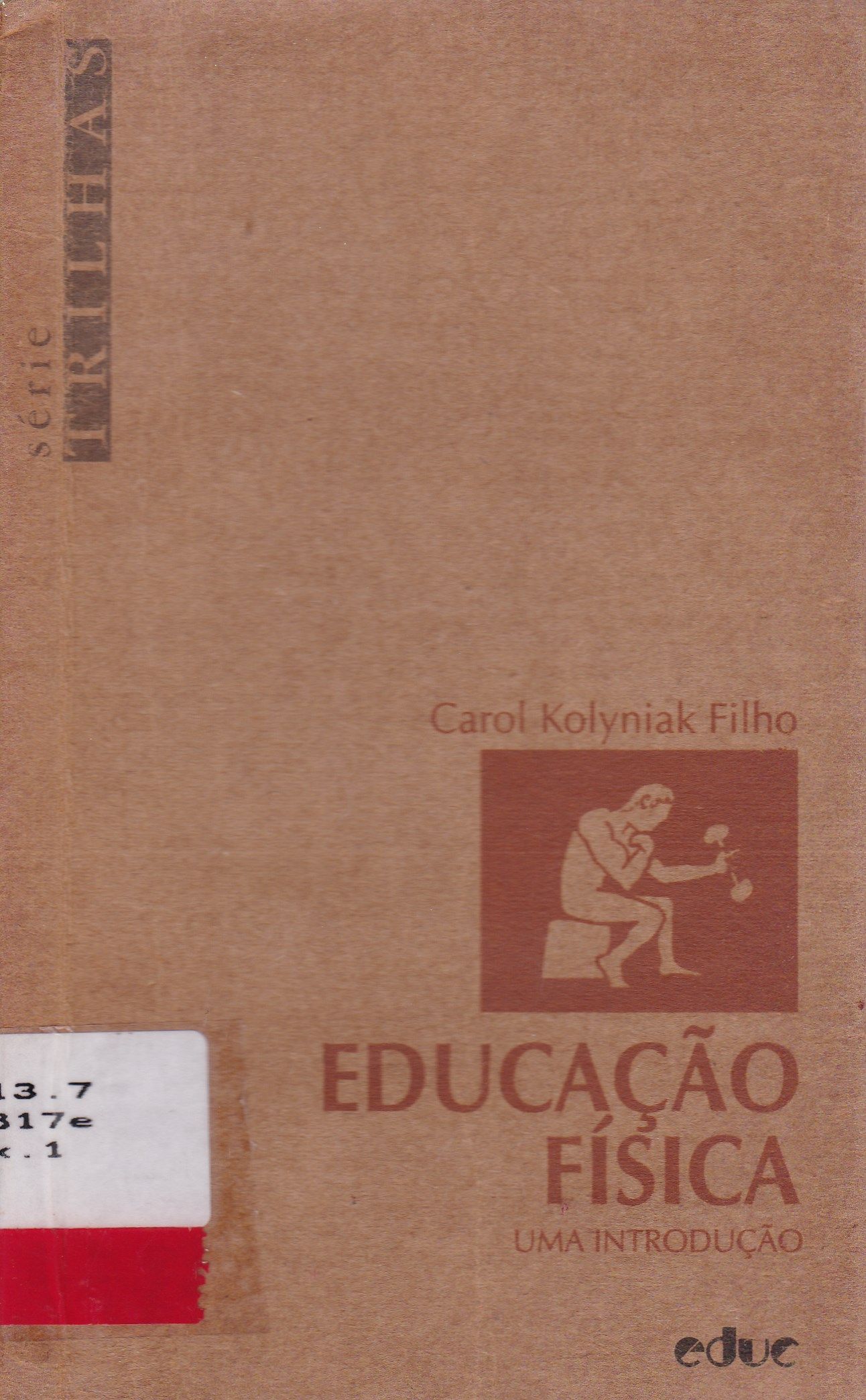 EDUCAÇÃO FÍSICA: UMA INTRODUÇÃO