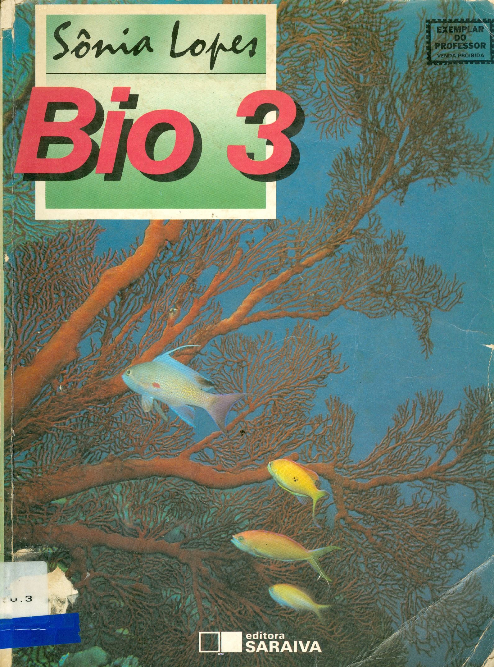 BIO 3: GENÉTICA, EVOLUÇÃO, ECOLOGIA 