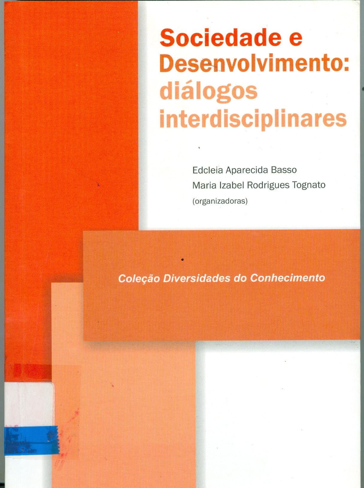 SOCIEDADE E DESENVOLVIMENTO: DIÁLOGOS INTERDISCIPLINARES