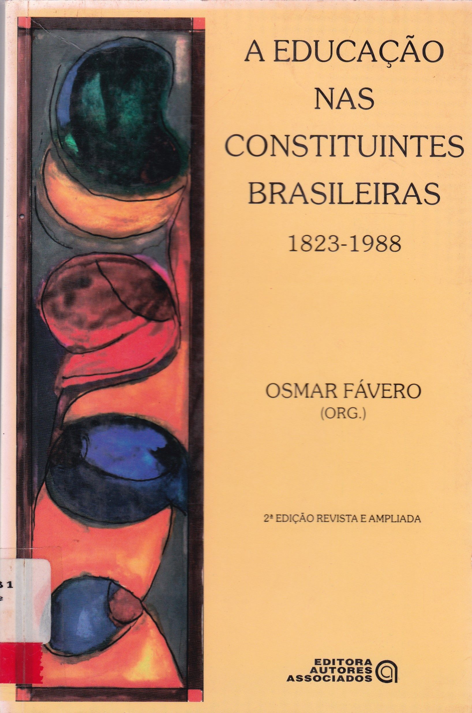 A EDUCAÇÃO NAS CONSTITUINTES BRASILEIRAS 1823 - 1988