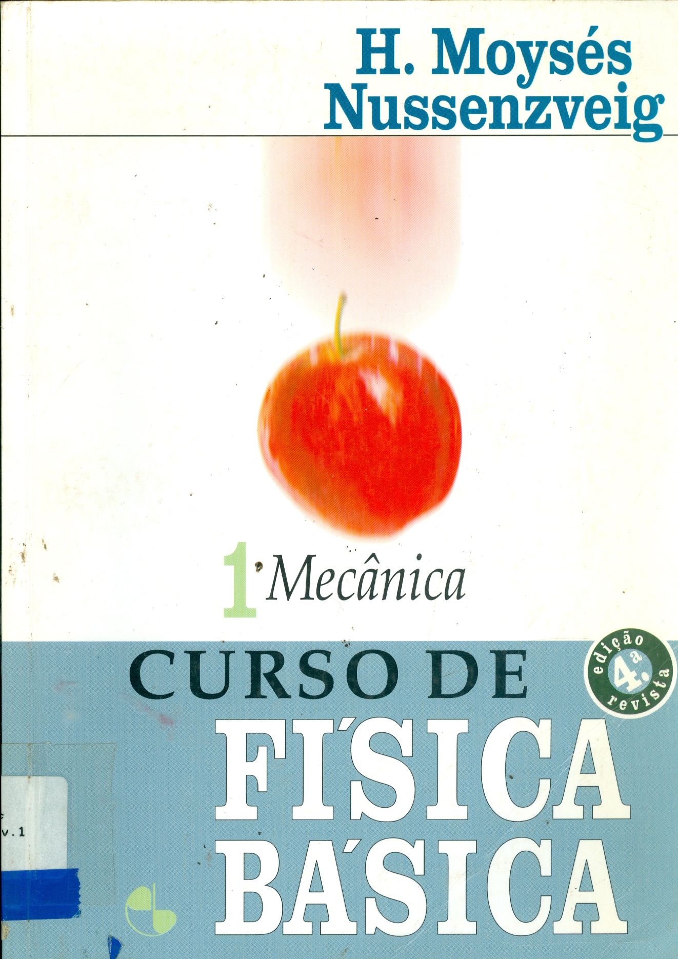 CURSO DE FISICA BASICA: MECANICA - V. 1