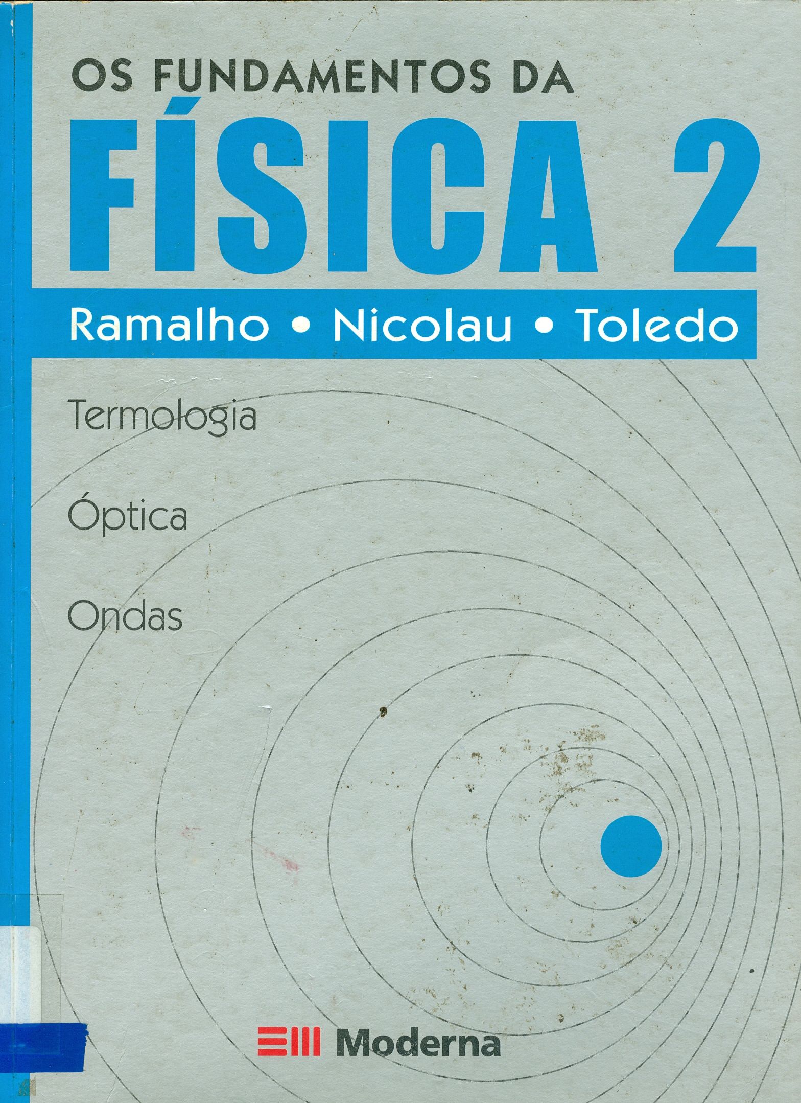 OS FUNDAMENTOS DA FÍSICA: TERMOLOGIA, ÓPTICA E ONDAS - V. 2