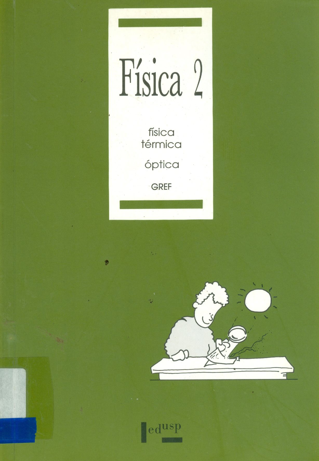 FÍSICA 2: FÍSICA TÉRMICA E ÓPTICA 