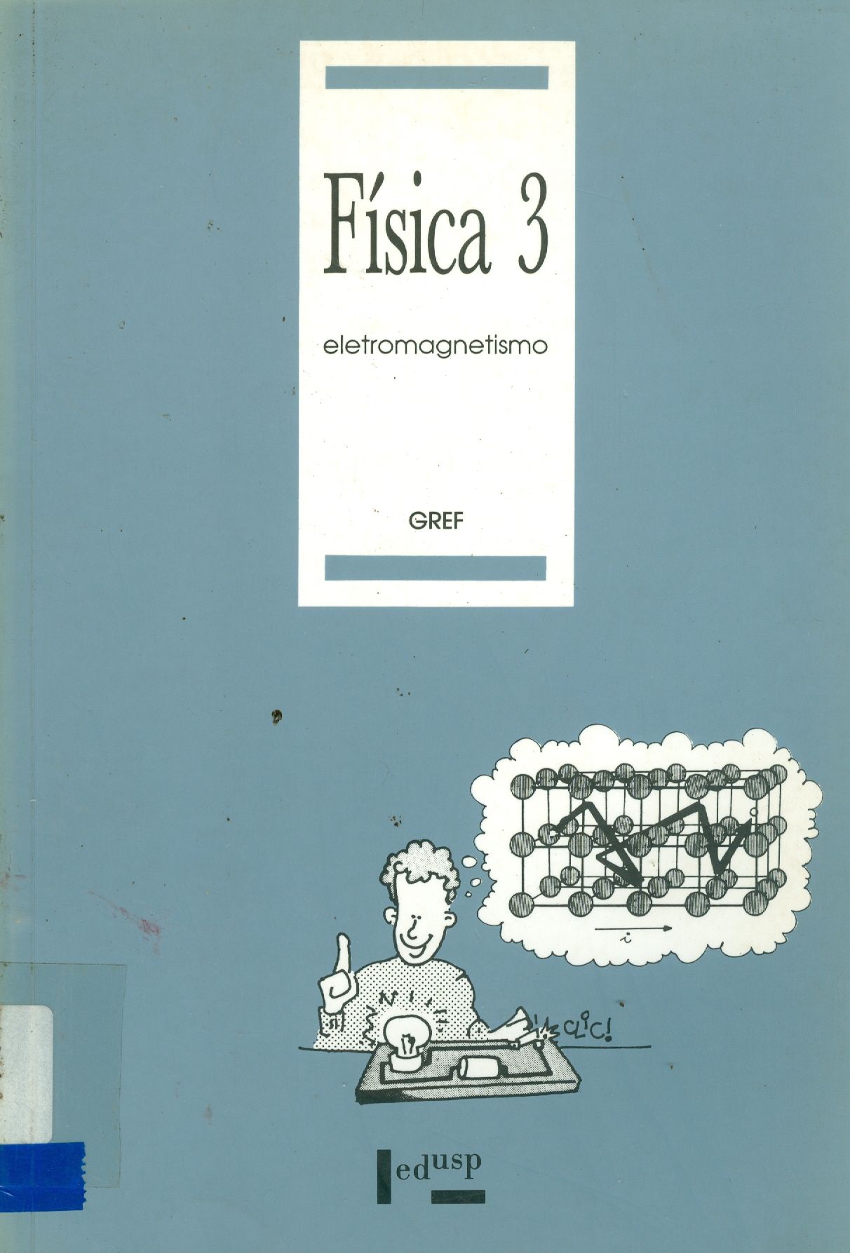 FÍSICA 3: ELETROMAGNETISMO