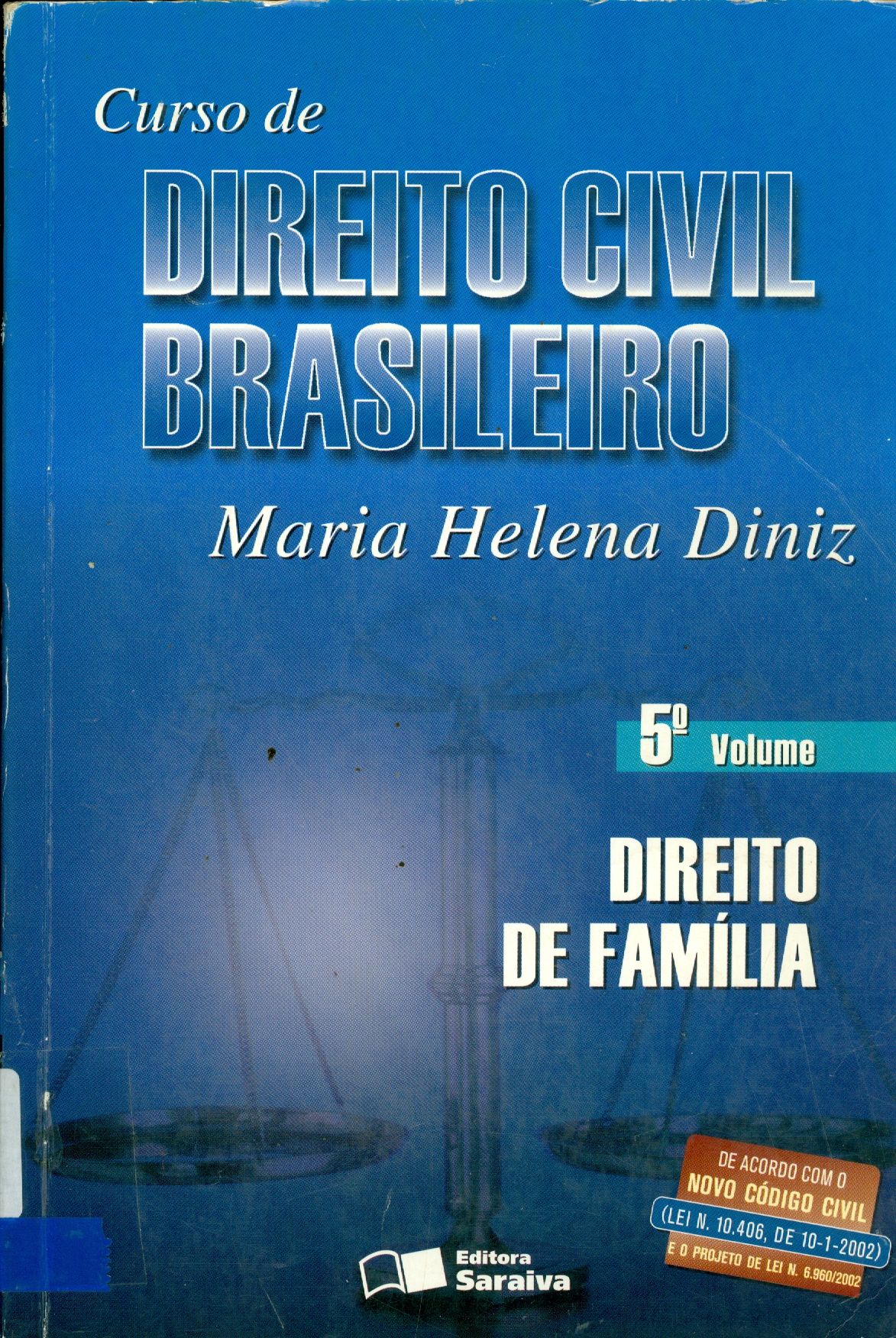 CURSO DE DIREITO CIVIL BRASILEIRO: DIREITO DE FAMÍLIA - V. 5