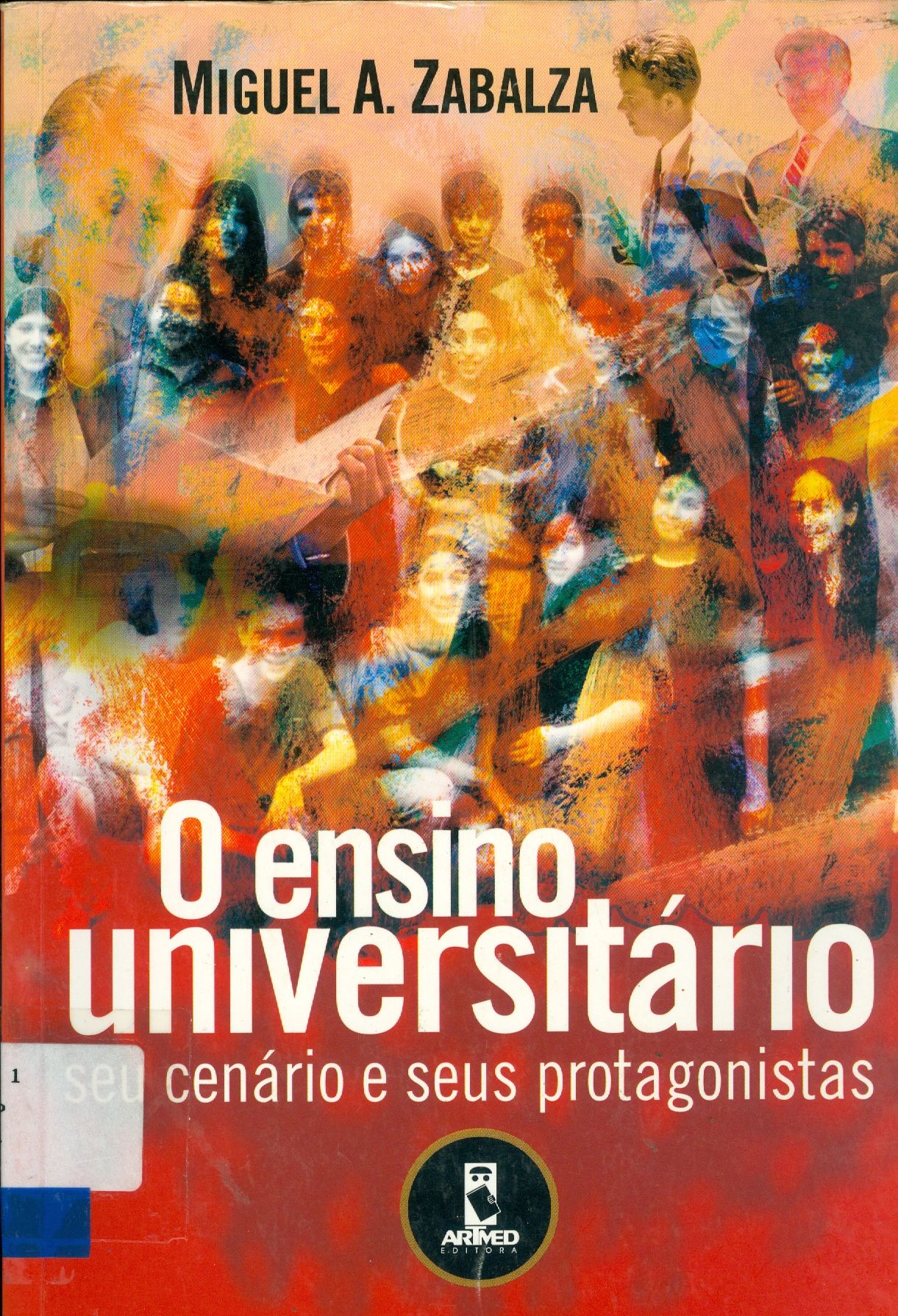 O ENSINO UNIVERSITÁRIO: SEU CENÁRIO E SEUS PROTAGONISTAS