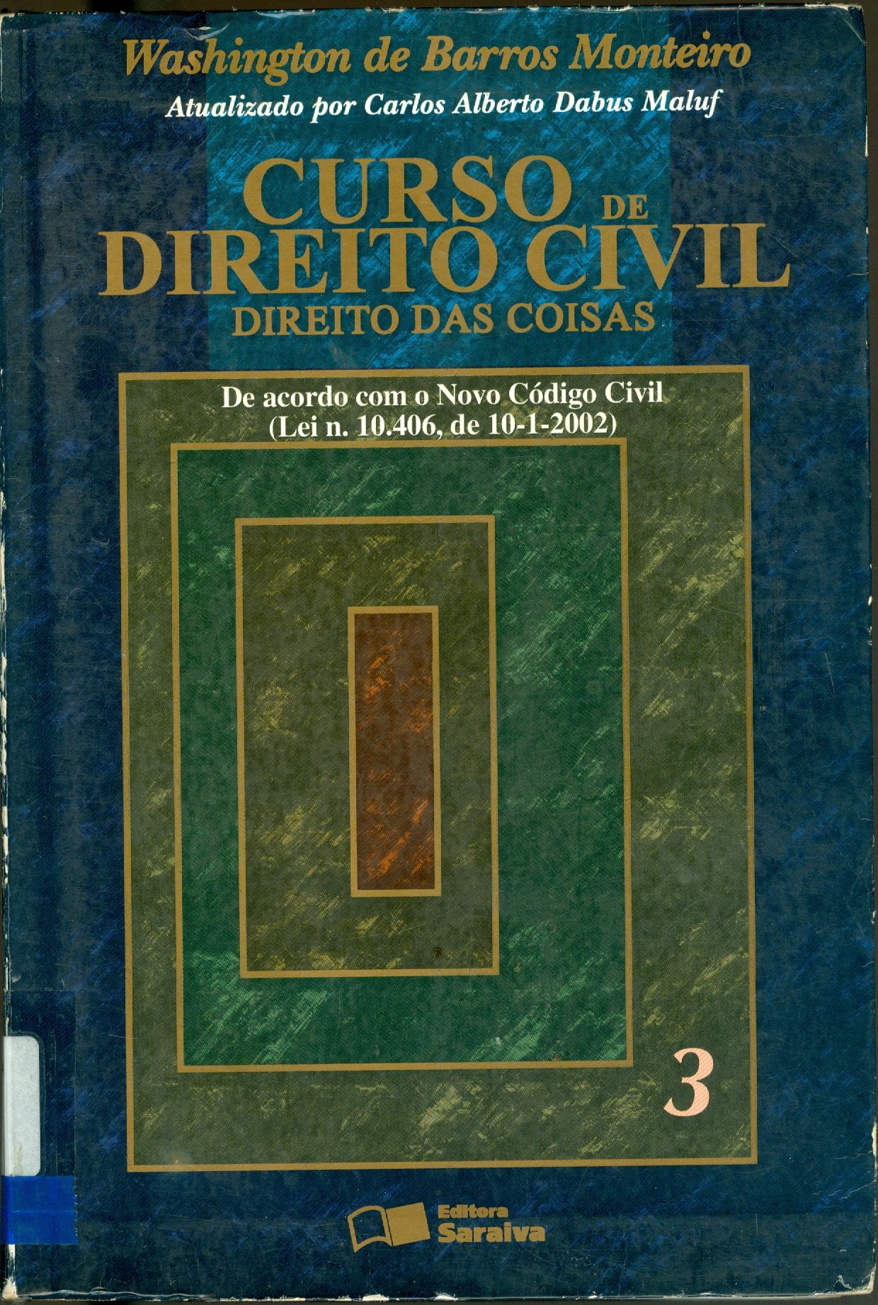 CURSO DE DIREITO CIVIL: DIREITO DAS COISAS - V. 3