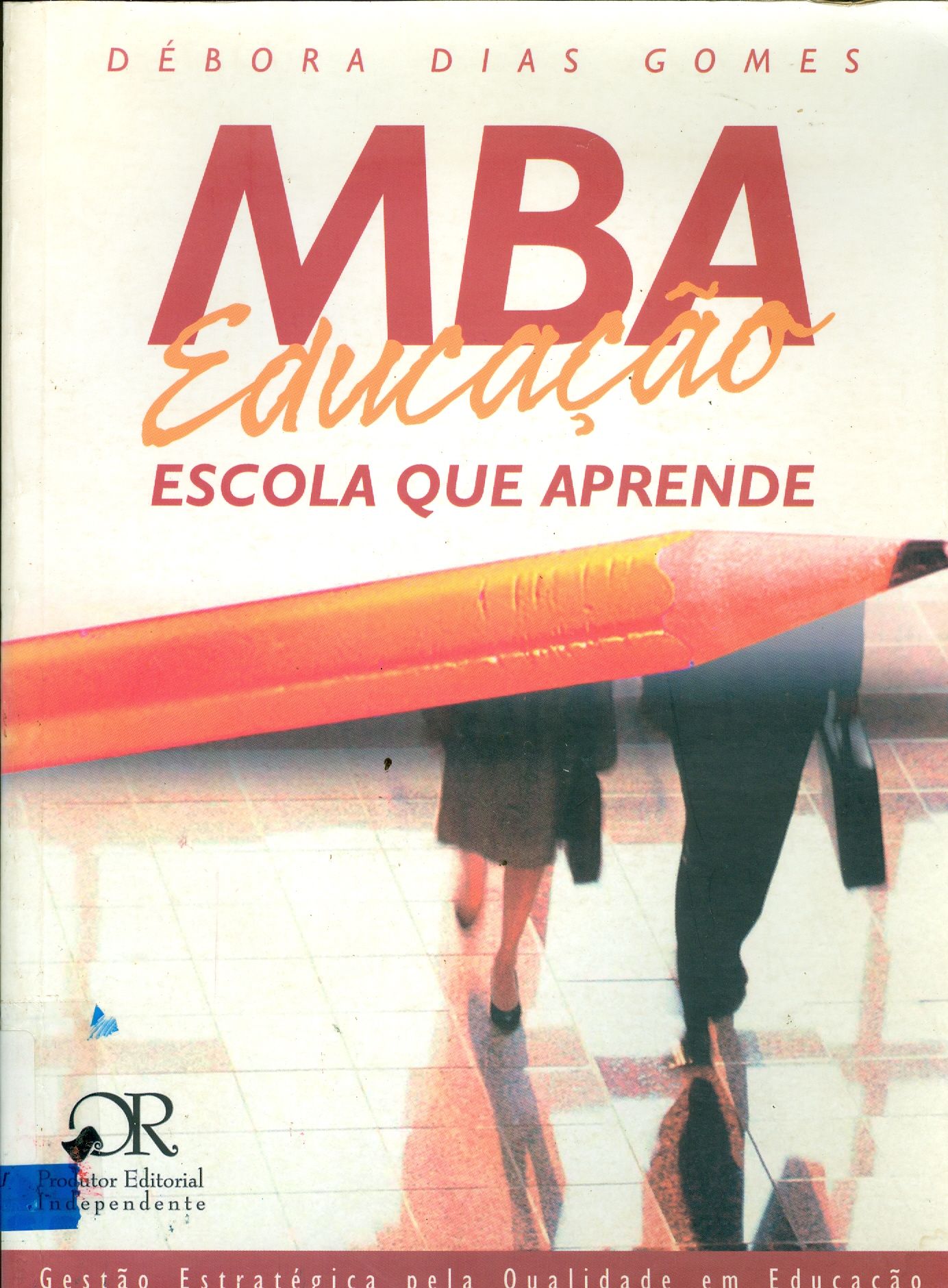 MBA EDUCAÇÃO: ESCOLA QUE APRENDE