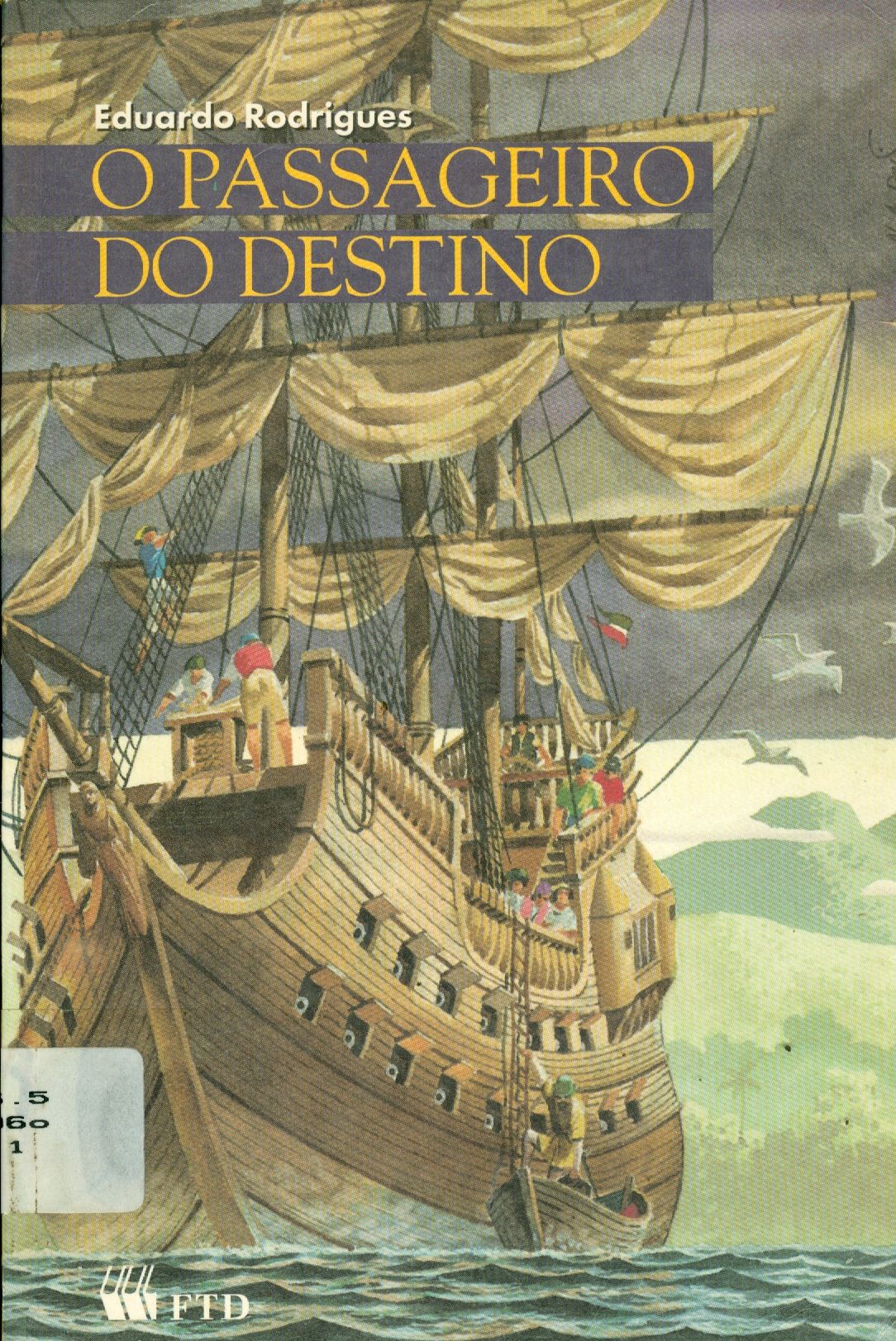 O PASSAGEIRO DO DESTINO