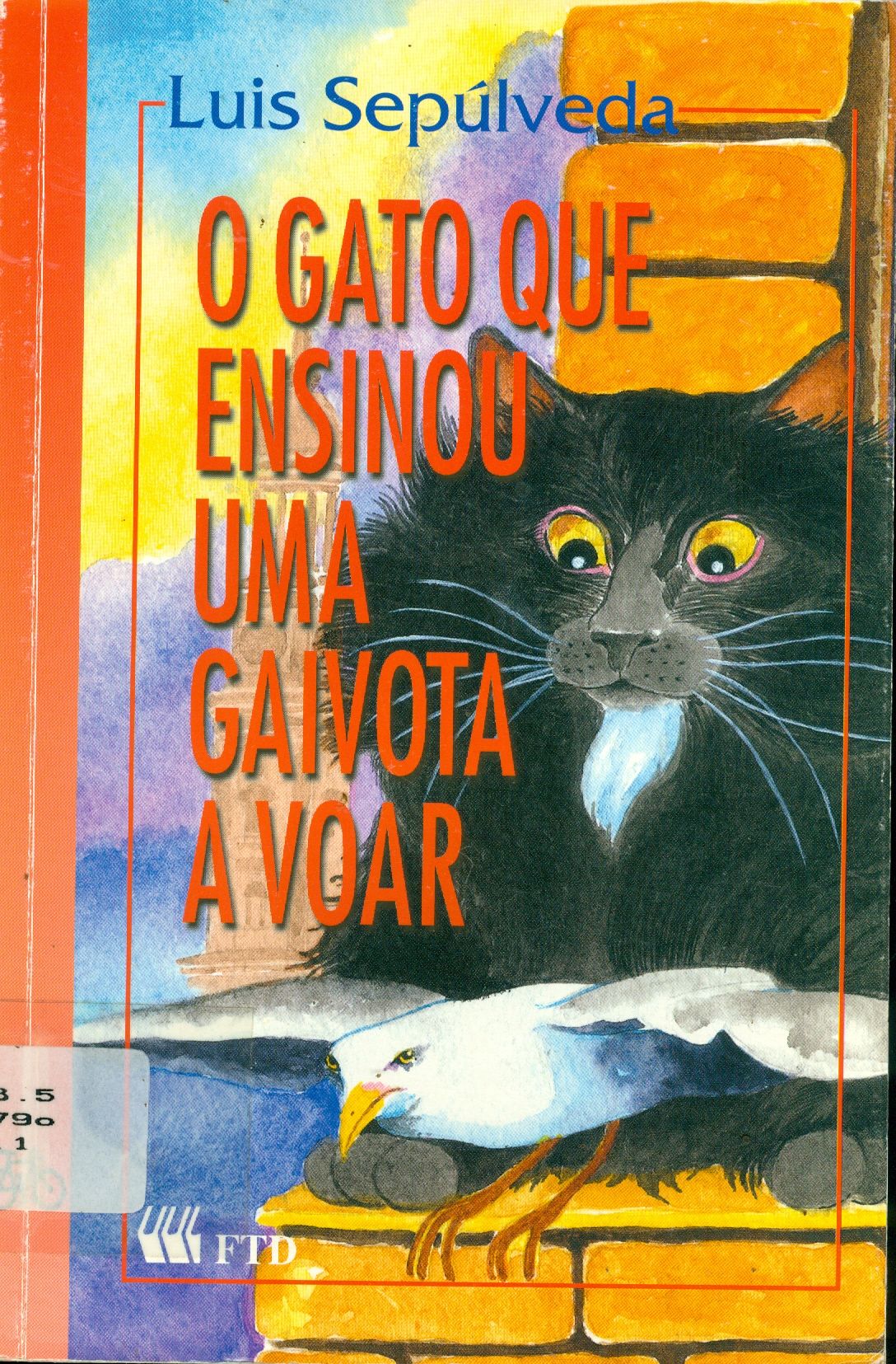 O GATO QUE ENSINOU UMA GAIVOTA A VOAR