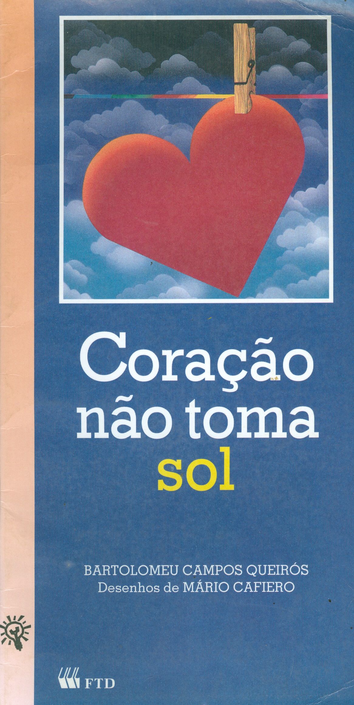 CORAÇÃO NÃO TOMA SOL