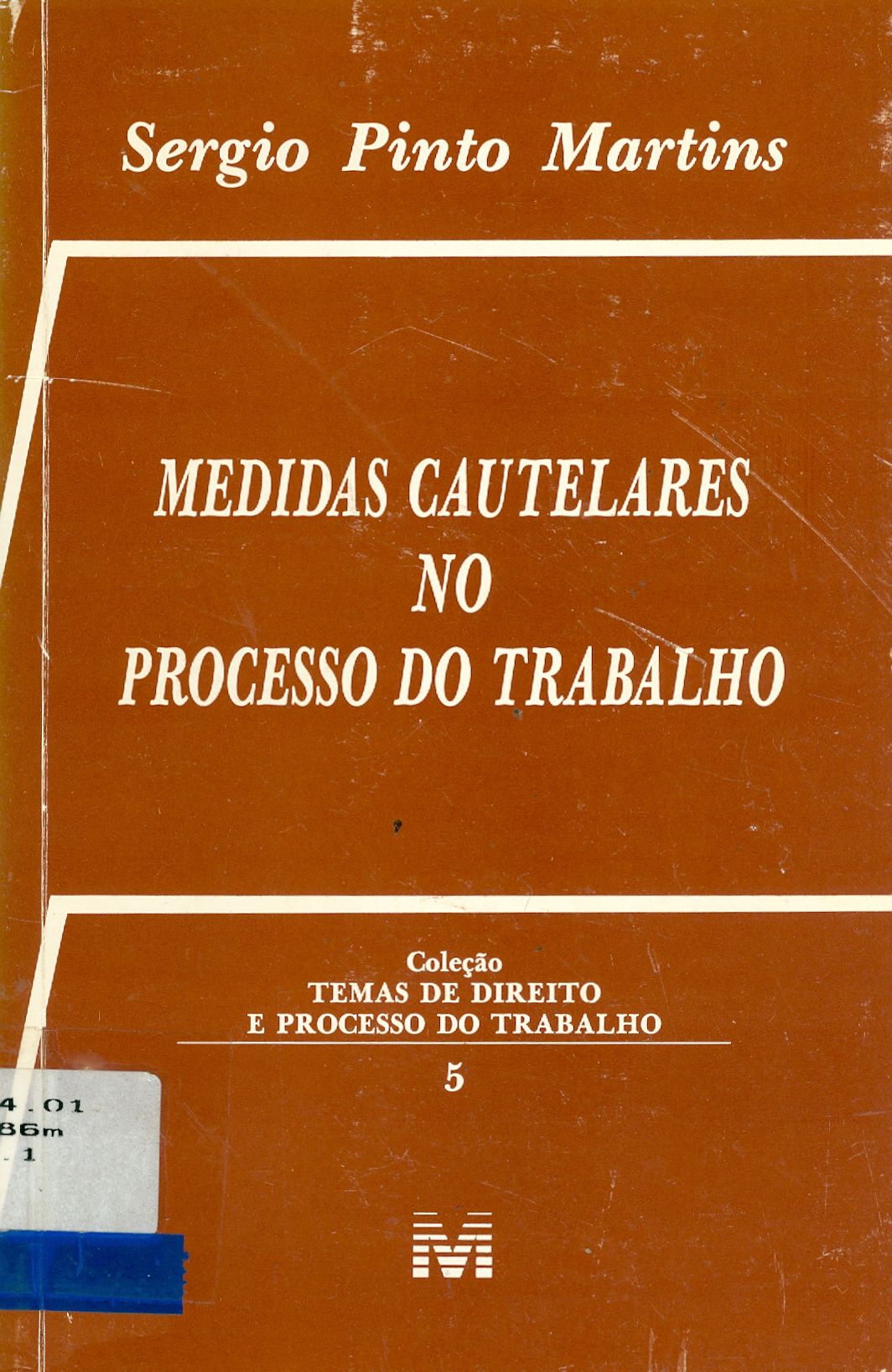 MEDIDAS CAUTELARES NO PROCESSO DO TRABALHO