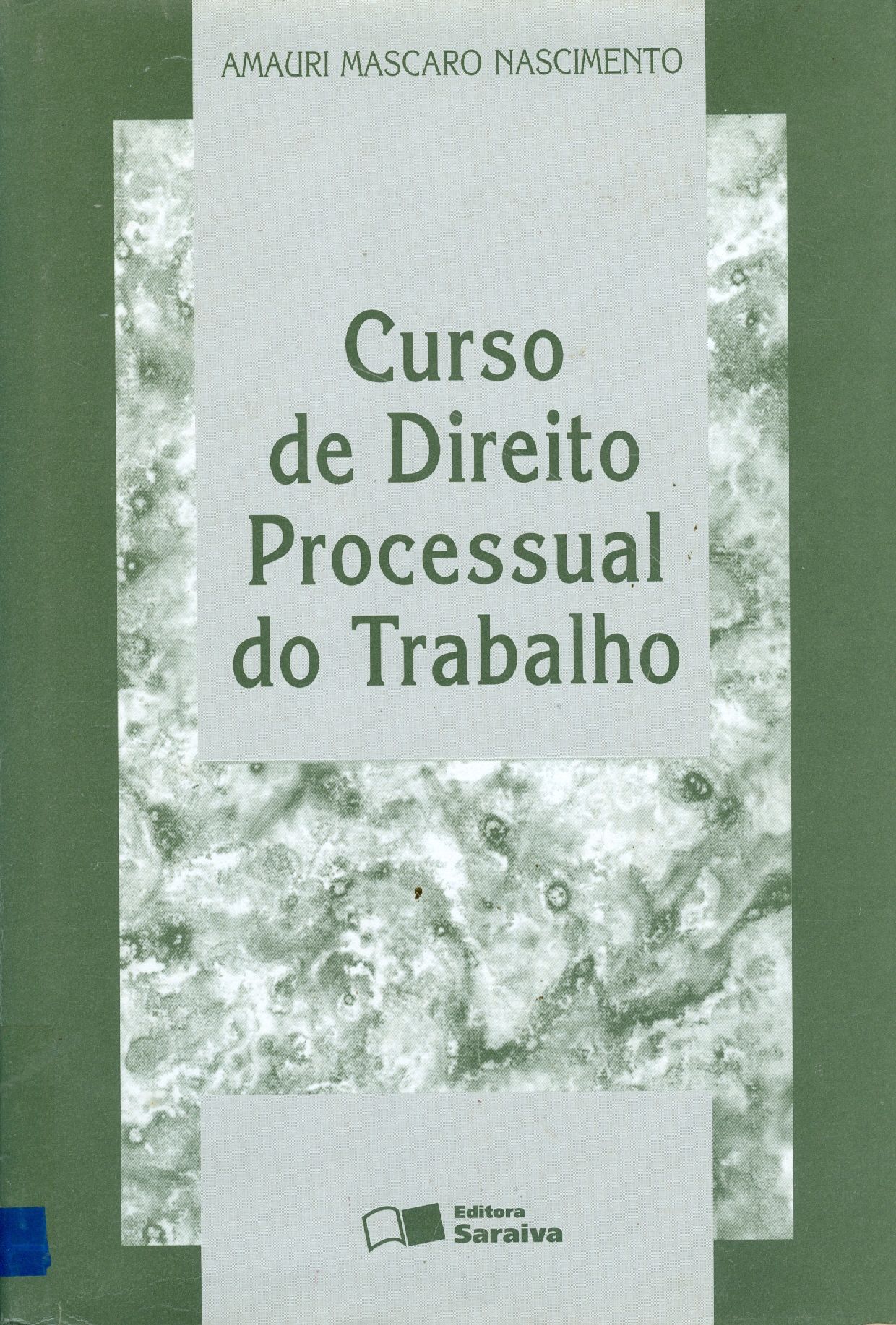 CURSO DE DIREITO PROCESSUAL DO TRABALHO 