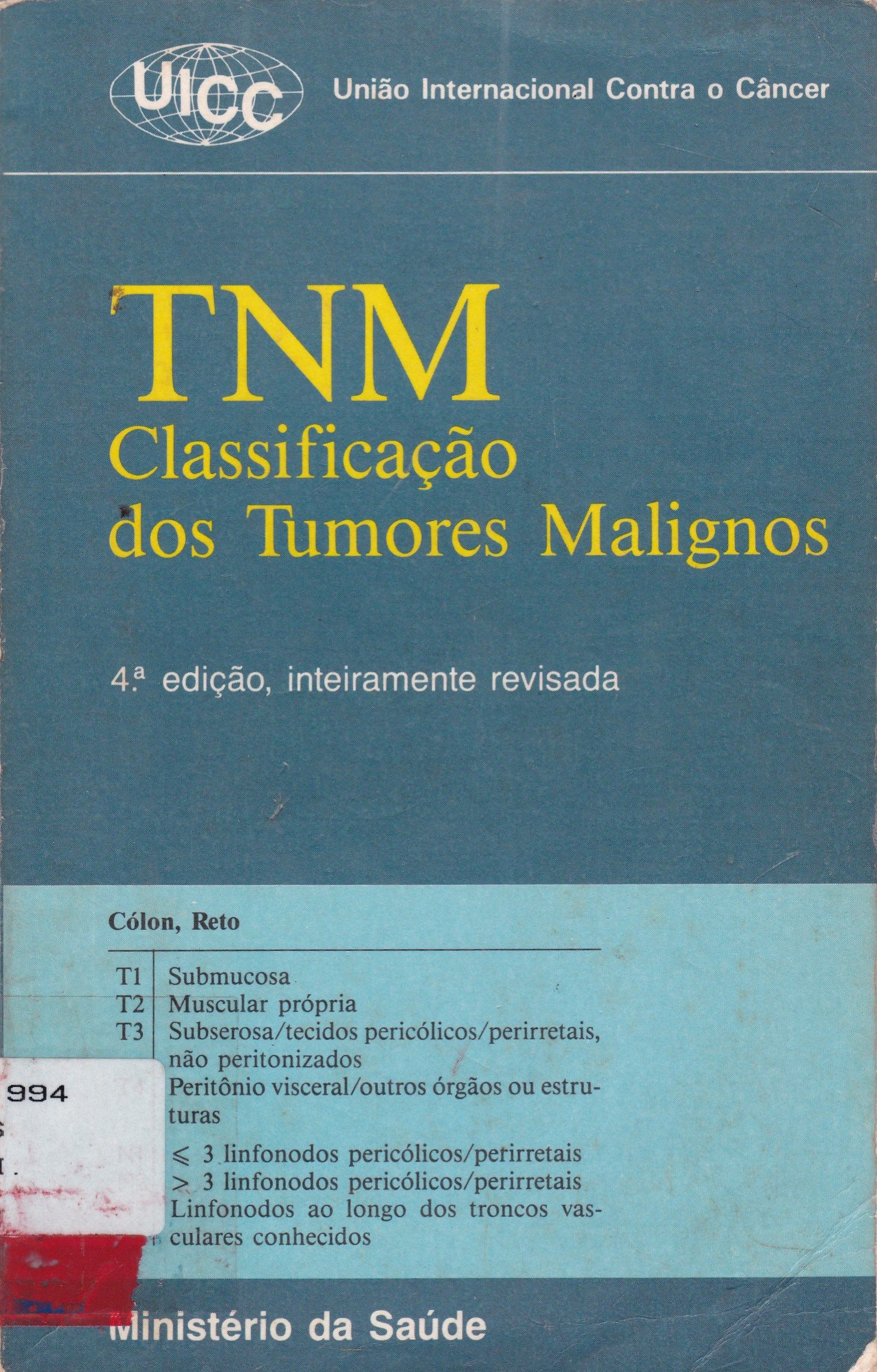 TNM: CLASSIFICAÇÃO DOS TUMORES MALIGNOS